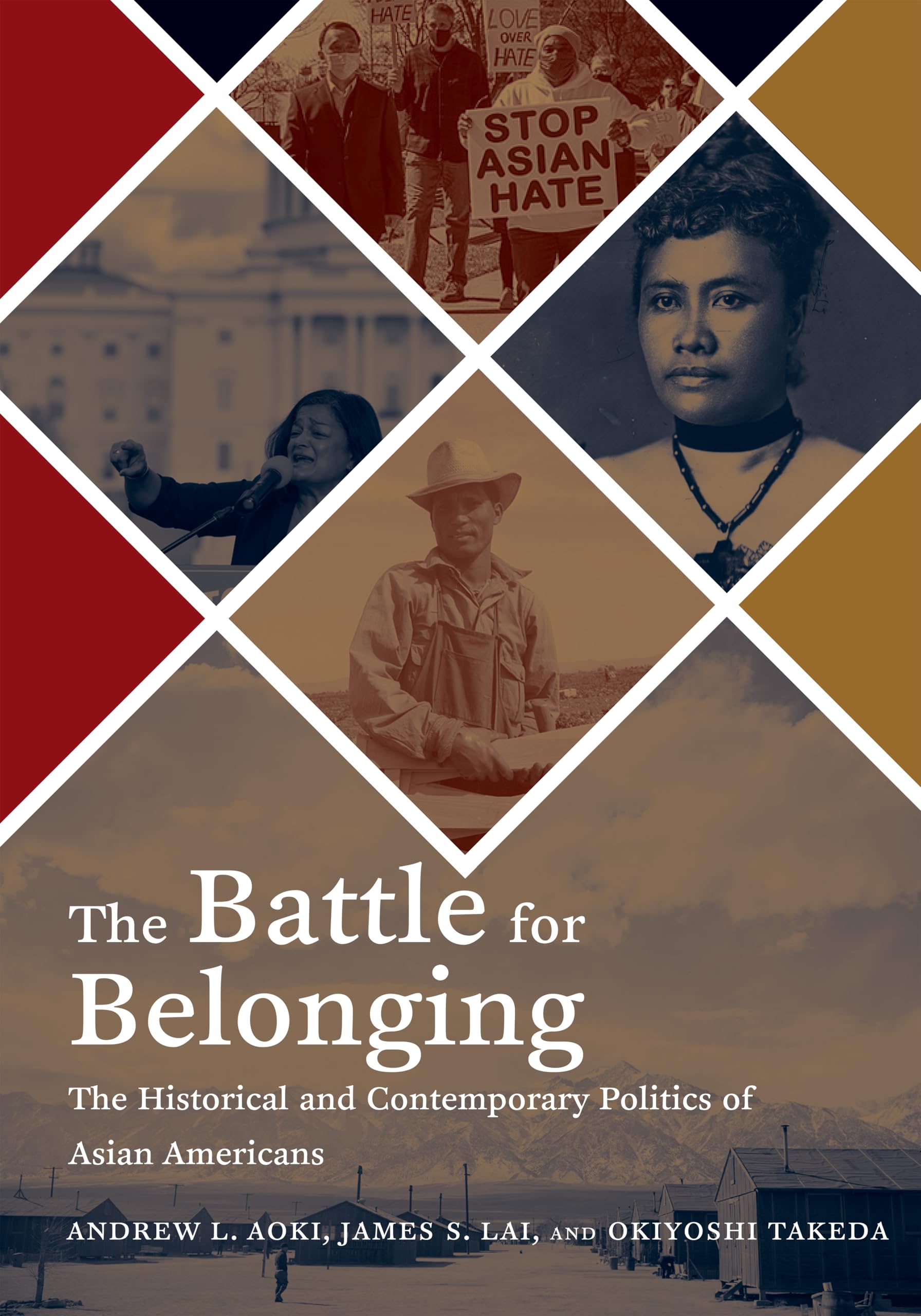 The Battle for Belonging: The Historical and Contemporary Politics of Asian Americans