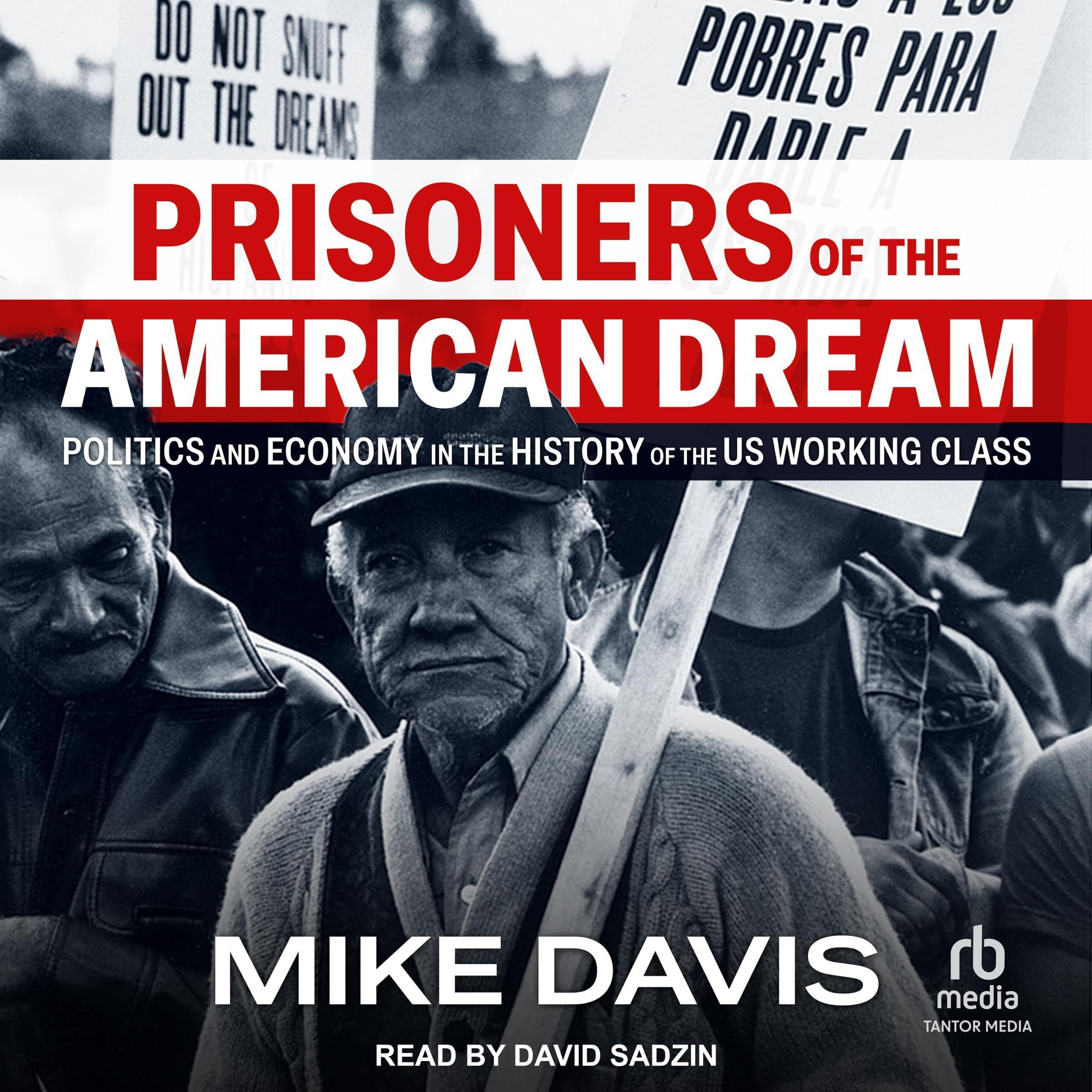 Prisoners of the American Dream