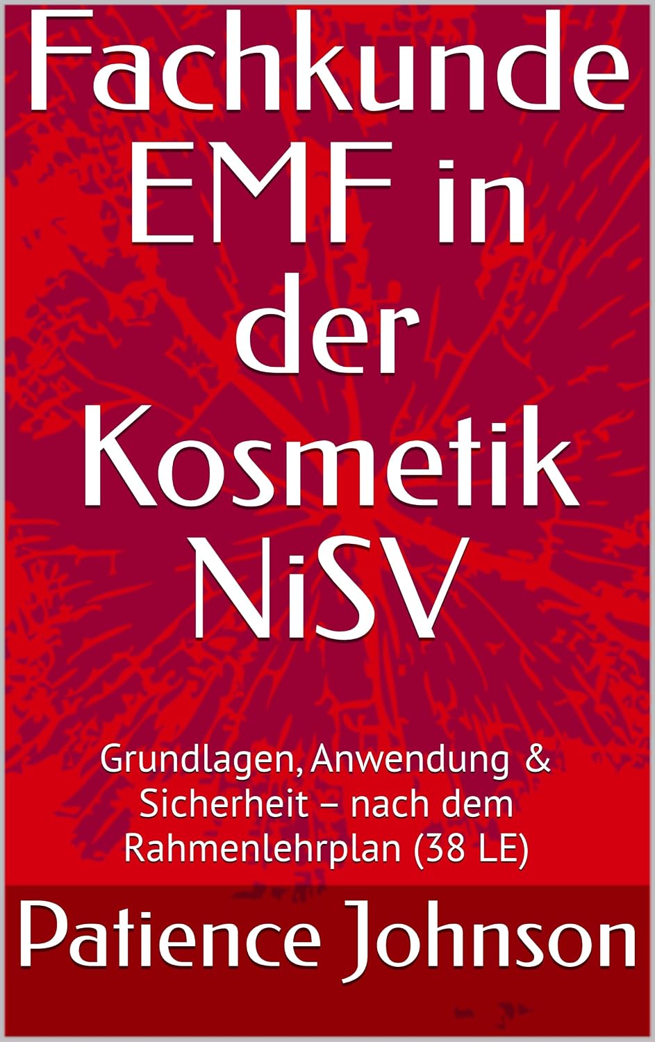 Fachkunde EMF in der Kosmetik NiSV: Grundlagen, Anwendung & Sicherheit – nach dem Rahmenlehrplan (38 LE) (German Edition)