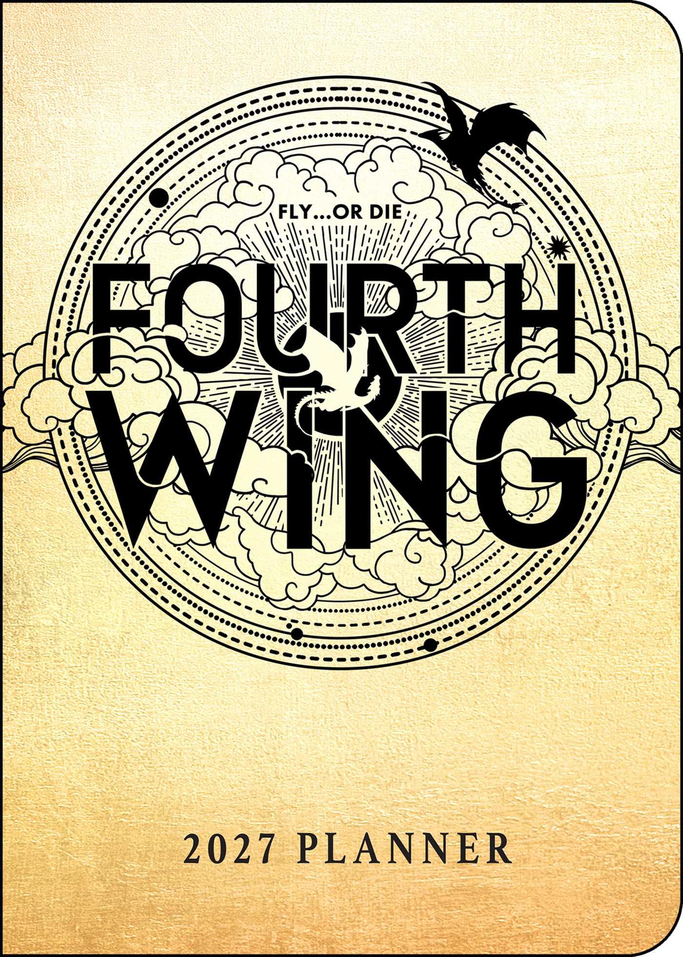 Fourth Wing 2027 Monthly/Weekly 12-Month Planner Calendar