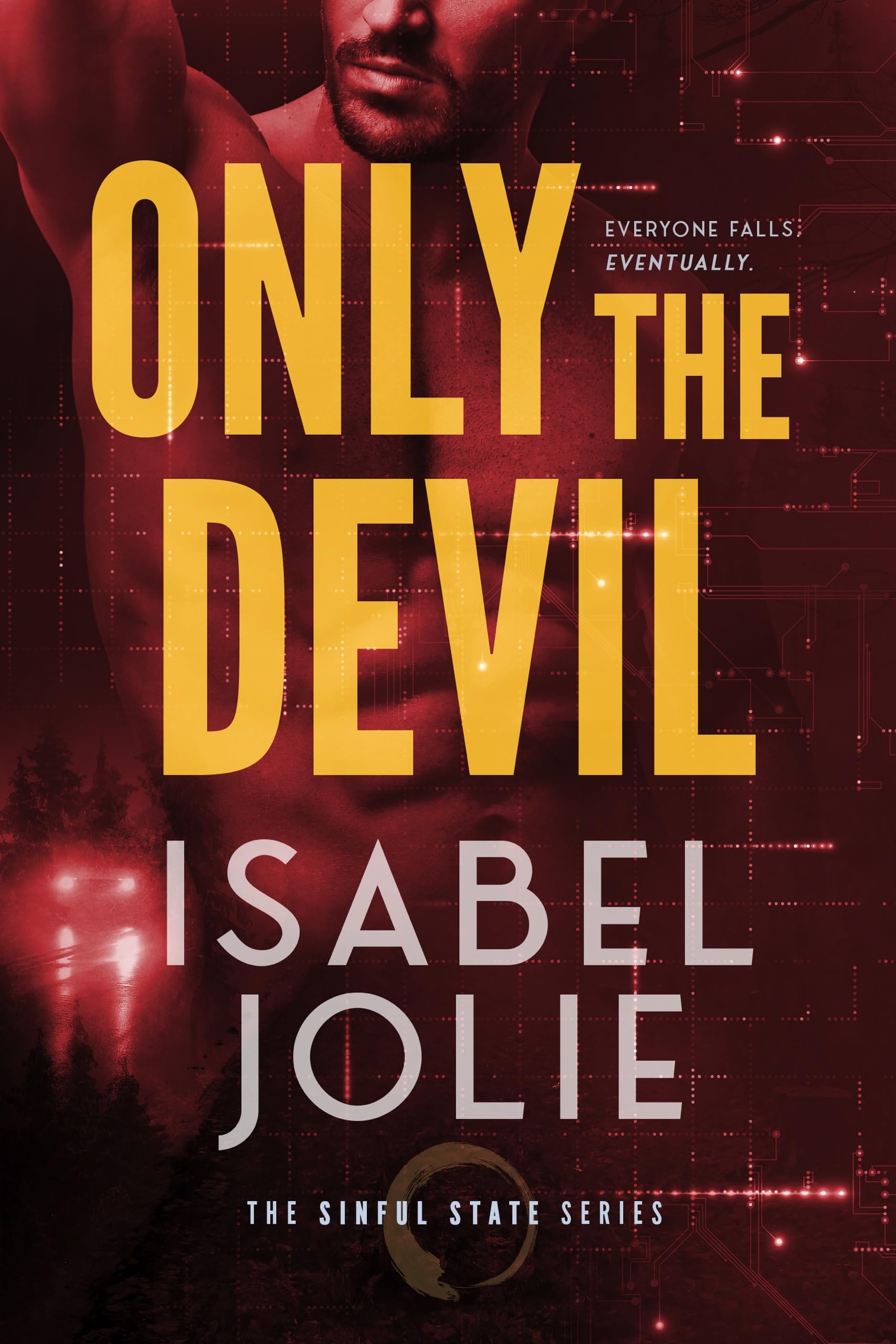 Only the Devil (The Sinful State Series Book 2)