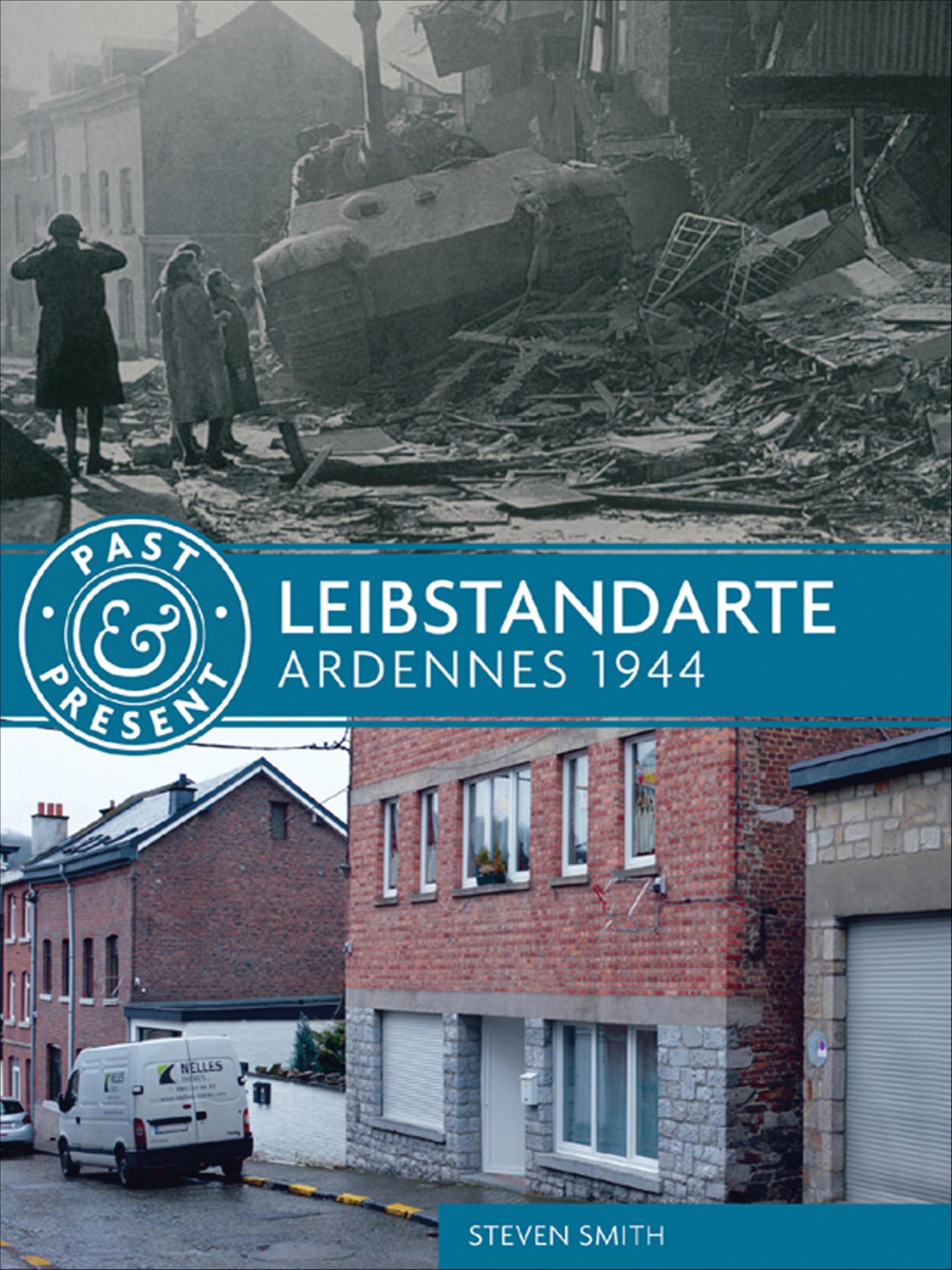 Leibstandarte: Ardennes 1944 (Past & Present)