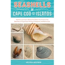 Seashells of Cape Cod and the Islands Identify and Learn About the Shells You Find on the Beaches of Cape Cod, Martha's Vineyard, and Nantucket ... Seashells Handy User Guides with Photos, 3