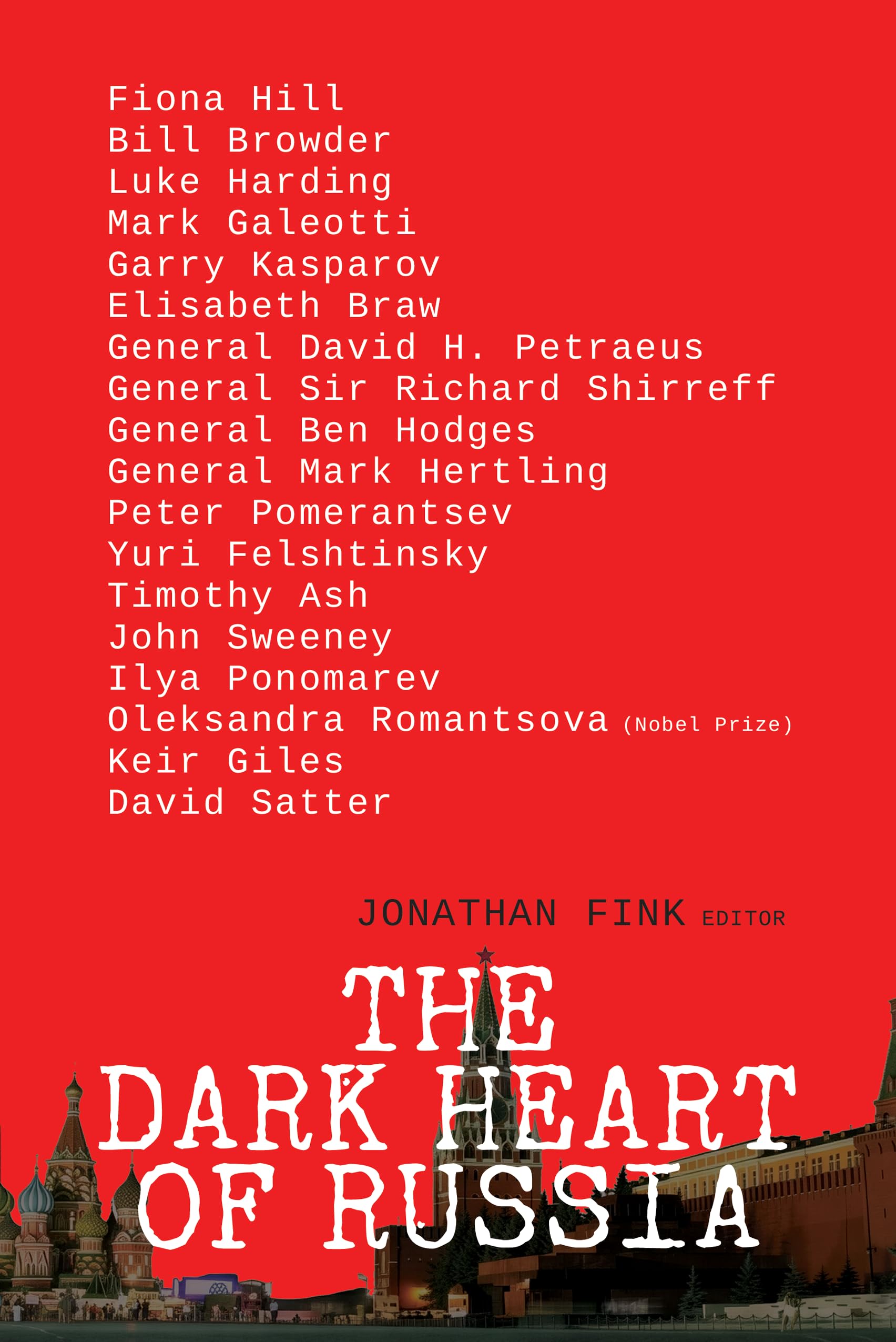 The Dark Heart of Russia : A Startling Journey Through Russia's Sinister Culture