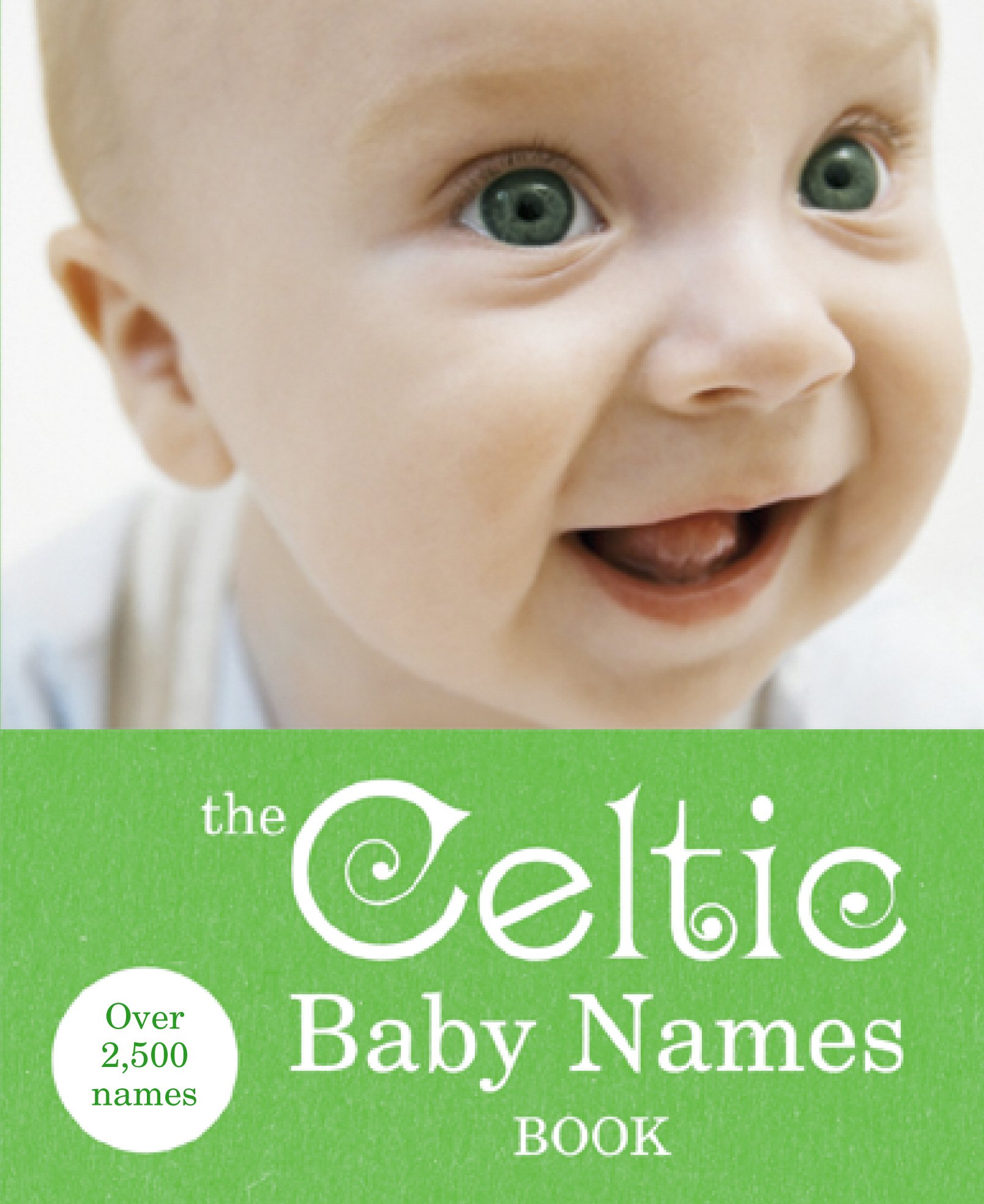 The Celtic Baby Names Book Amazon.co.uk Vermilion 9780091912703 Books