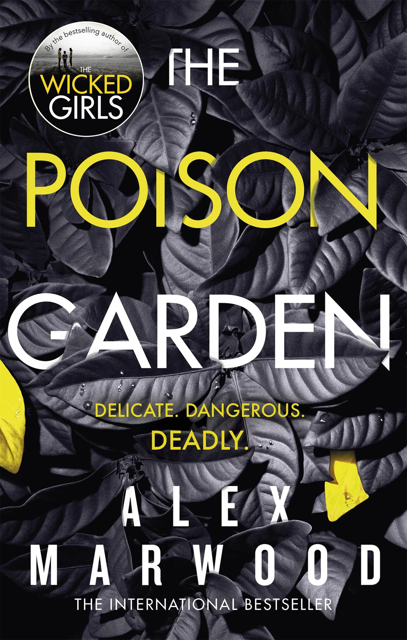 The Poison Garden: The shockingly ten, by Alex Marwood, New Book