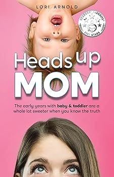 Heads Up Mom