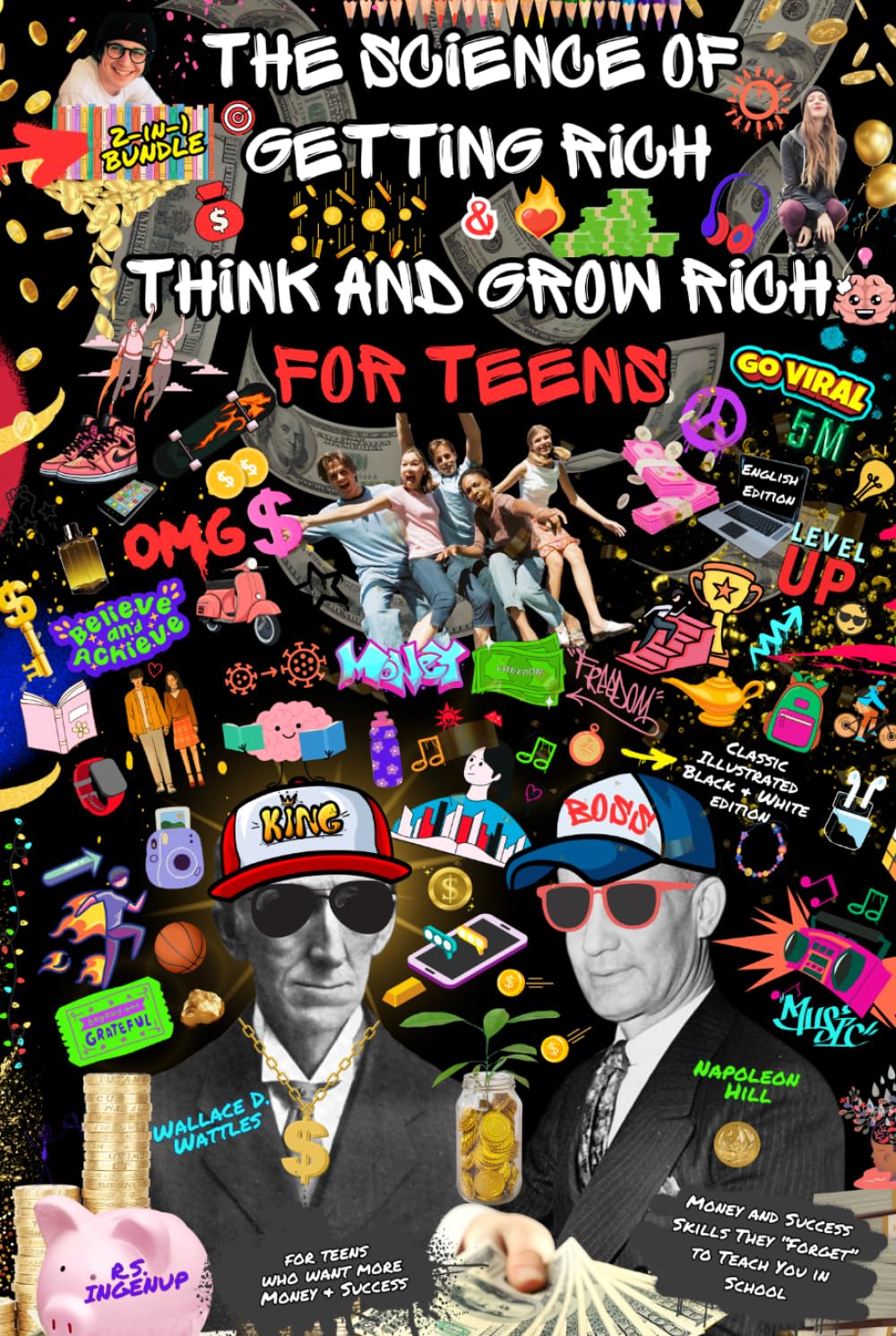 The Science of Getting Rich for Teens & Think and Grow Rich for Teens - Money and Success Skills They "Forget" to Teach You in School: For Teens Who ... - Classic Illustrated Black & White Edition
