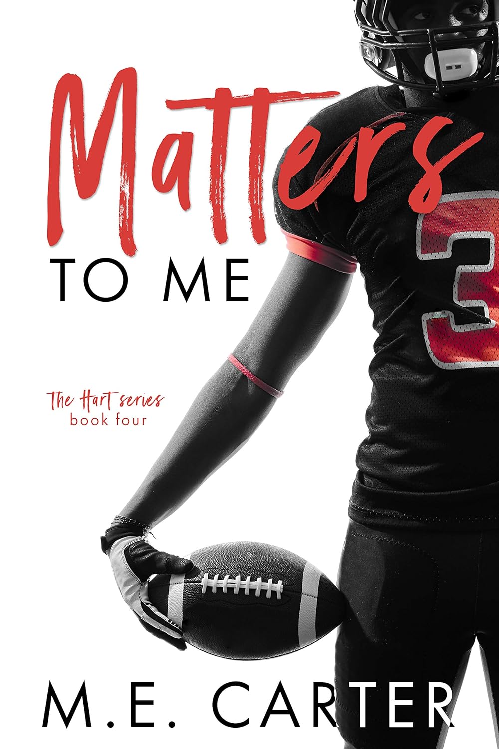 Matters to Me A Football Romance (The Hart Series Book 4) Kindle