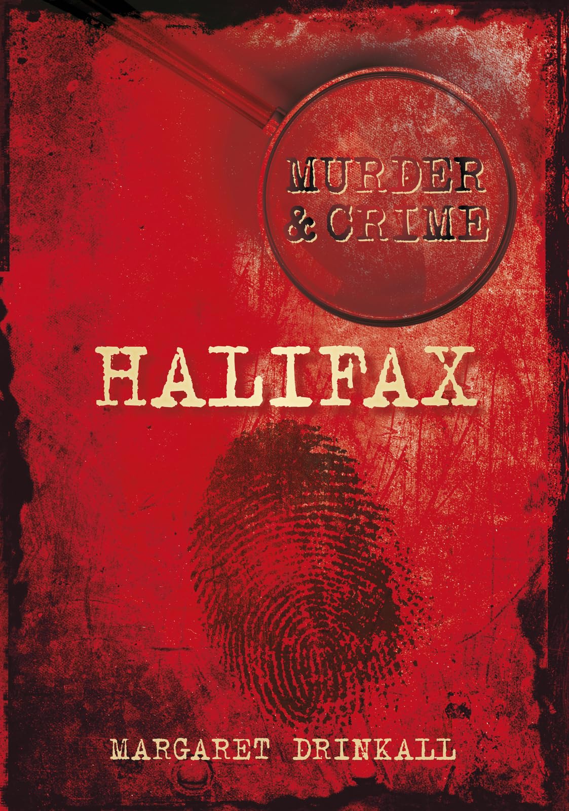 Halifax Murders (Murder & Crime) (Murder & Crime)
