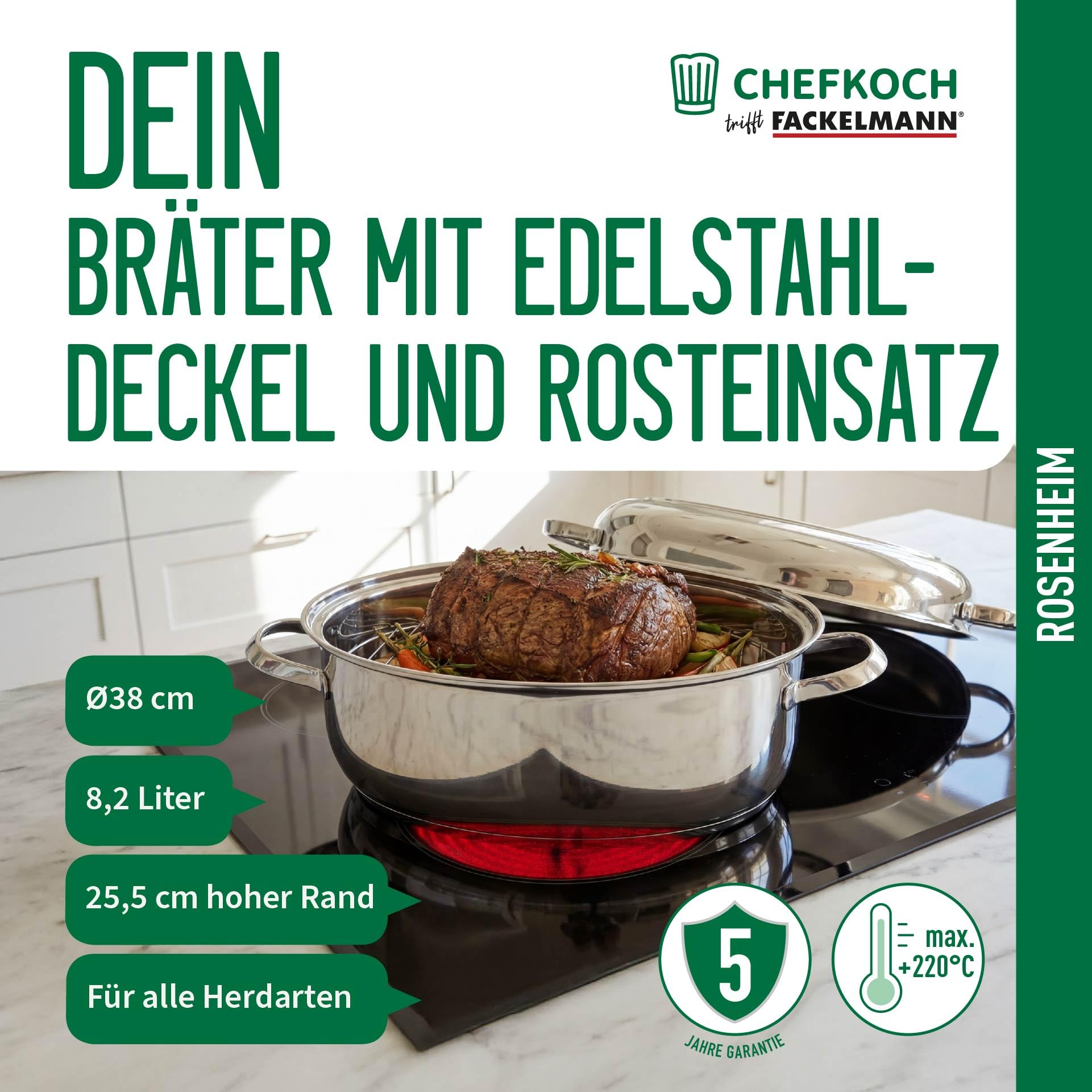 Chefkoch trifft Fackelmann Bräter Rosenheim – Ø38 cm, mit Edelstahldeckel, Gussgriff und Rosteinsatz, für alle Herdarten, Spülmaschinengeeignet