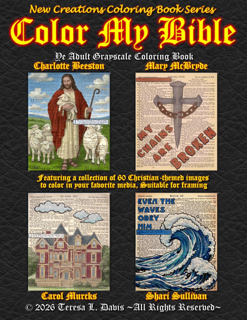 New Creations Coloring Book Series: Color My Bible Grayscale: An adult grayscale coloring book (coloring book for grownups) featuring A.I. generated ... your favorite medium, suitable for framing.