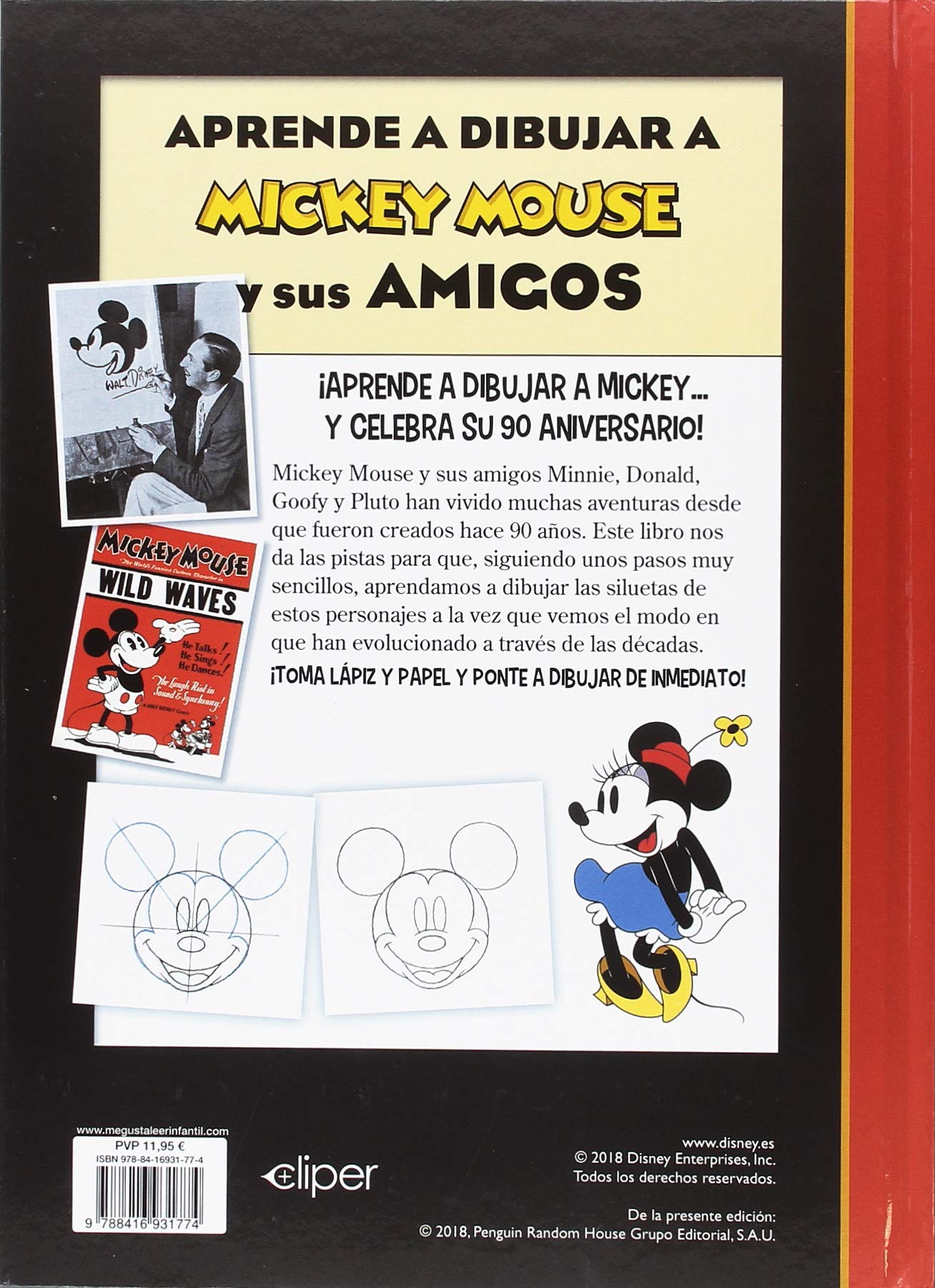 Aprende a dibujar a Mickey Mouse y sus amigos (Disney. Libros creativos): Te enseñamos cómo dibujar a Mickey, Minnie, Donald, Goofy... en varias poses y en sus diferentes épocas