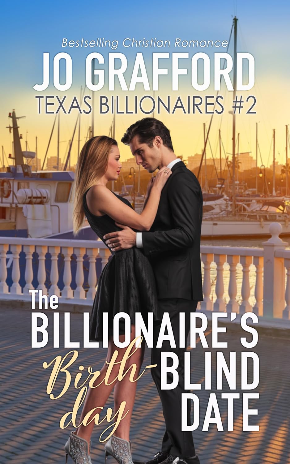 The Billionaire's Birthday Blind Date Sweet Billionaire Romance (Texas