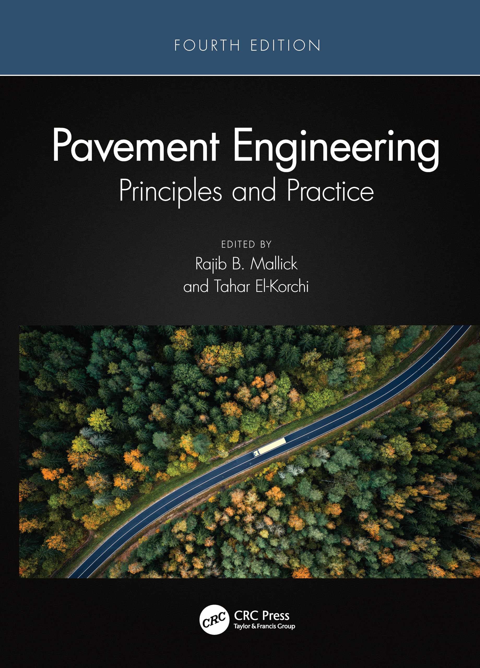Pavement Engineering: Principles and Practice