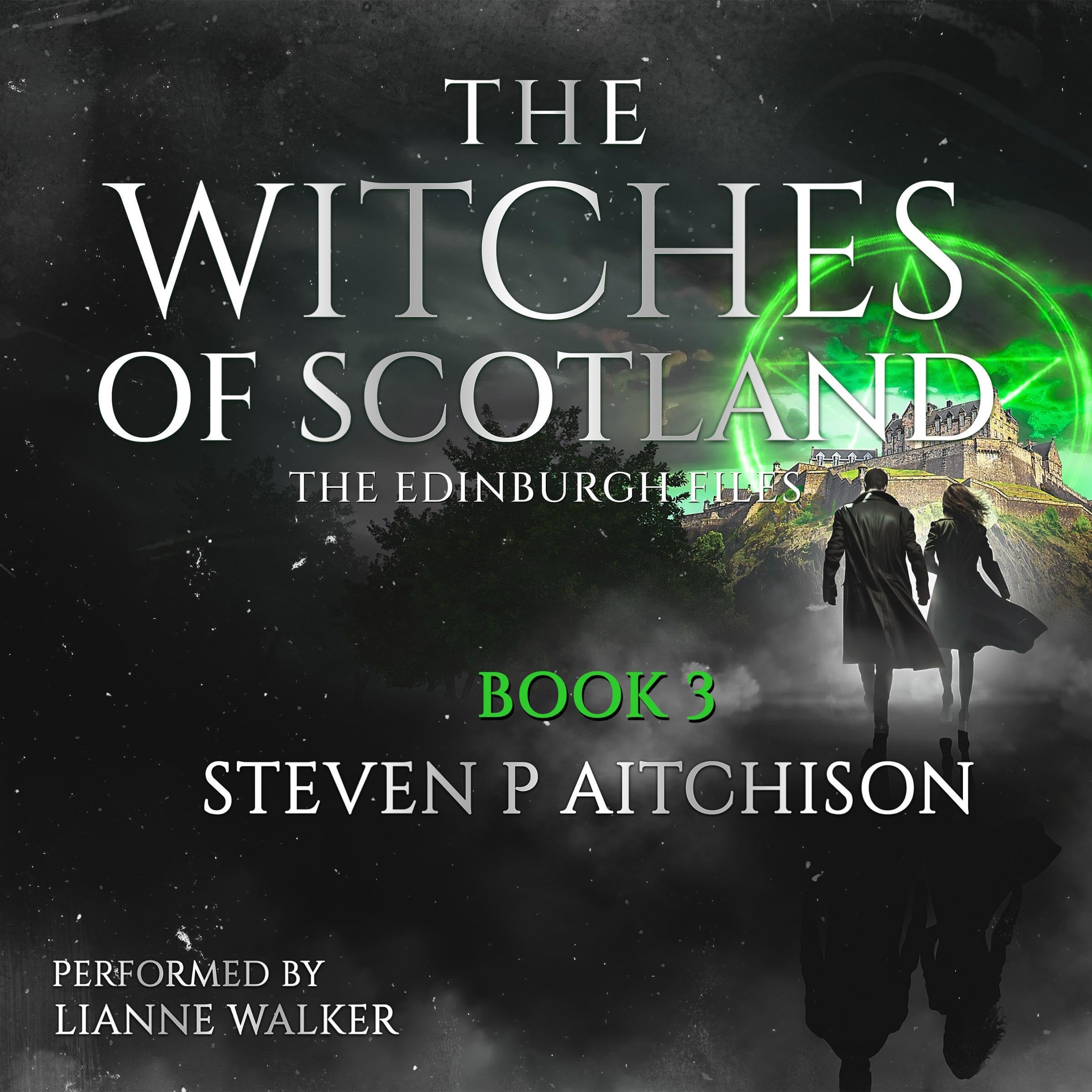 The Witches of Scotland: The Edinburgh Files, Book 3