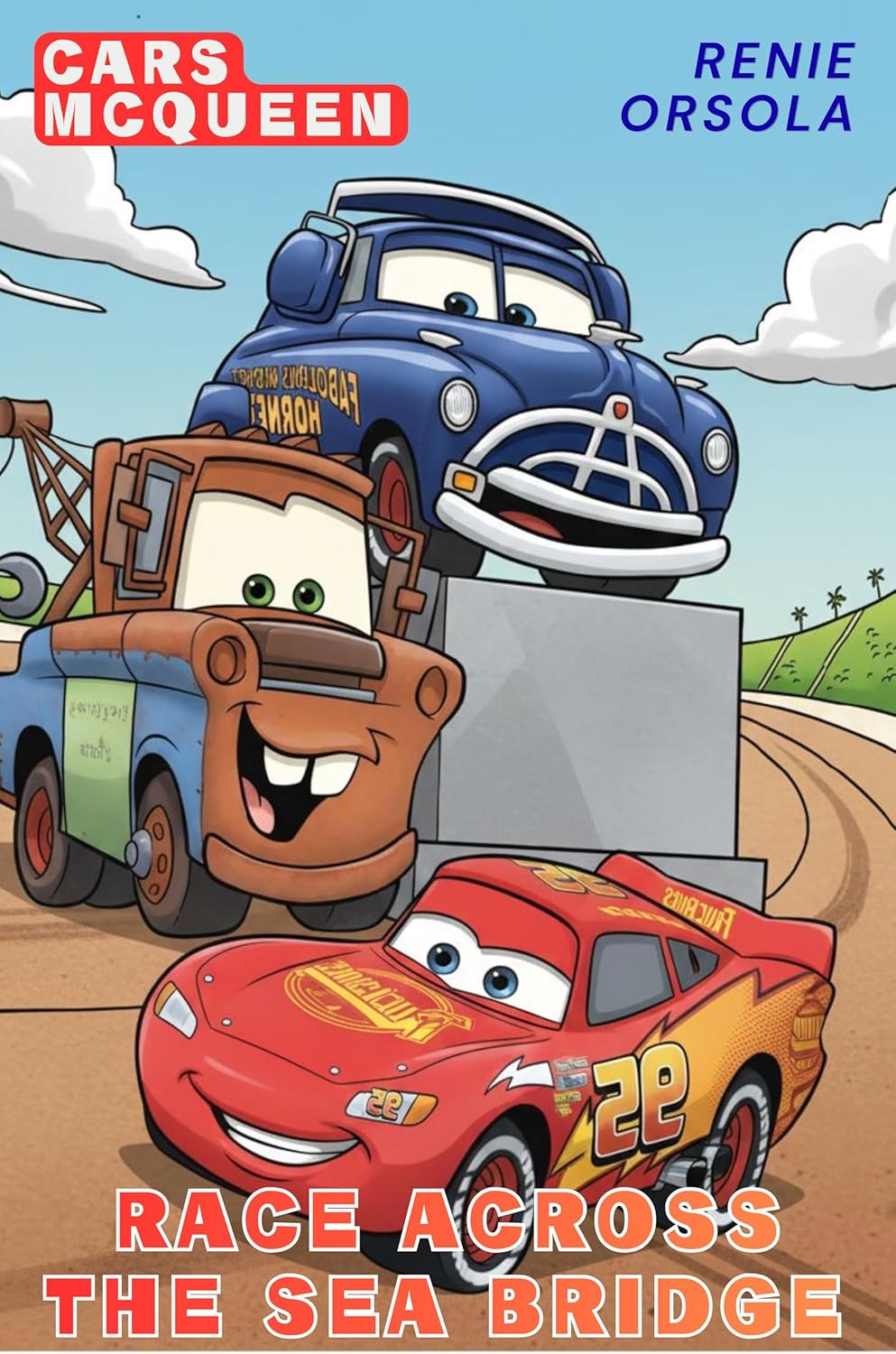 Race Across the Sea Bridge (Cars McQueen) eBook : Renie Orsola: Amazon ...