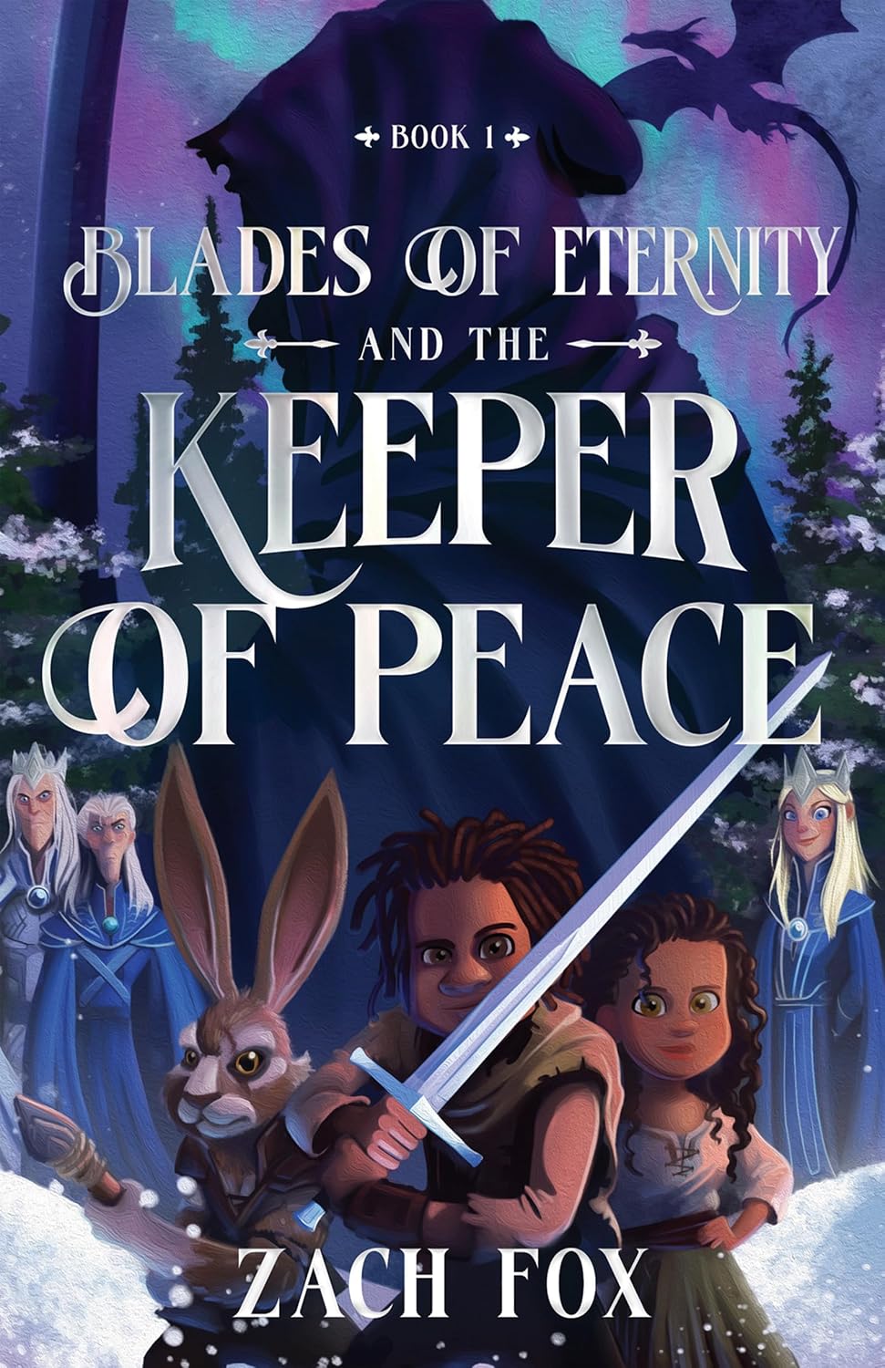 Blades of Eternity and the Keeper of Peace (Volume 1)