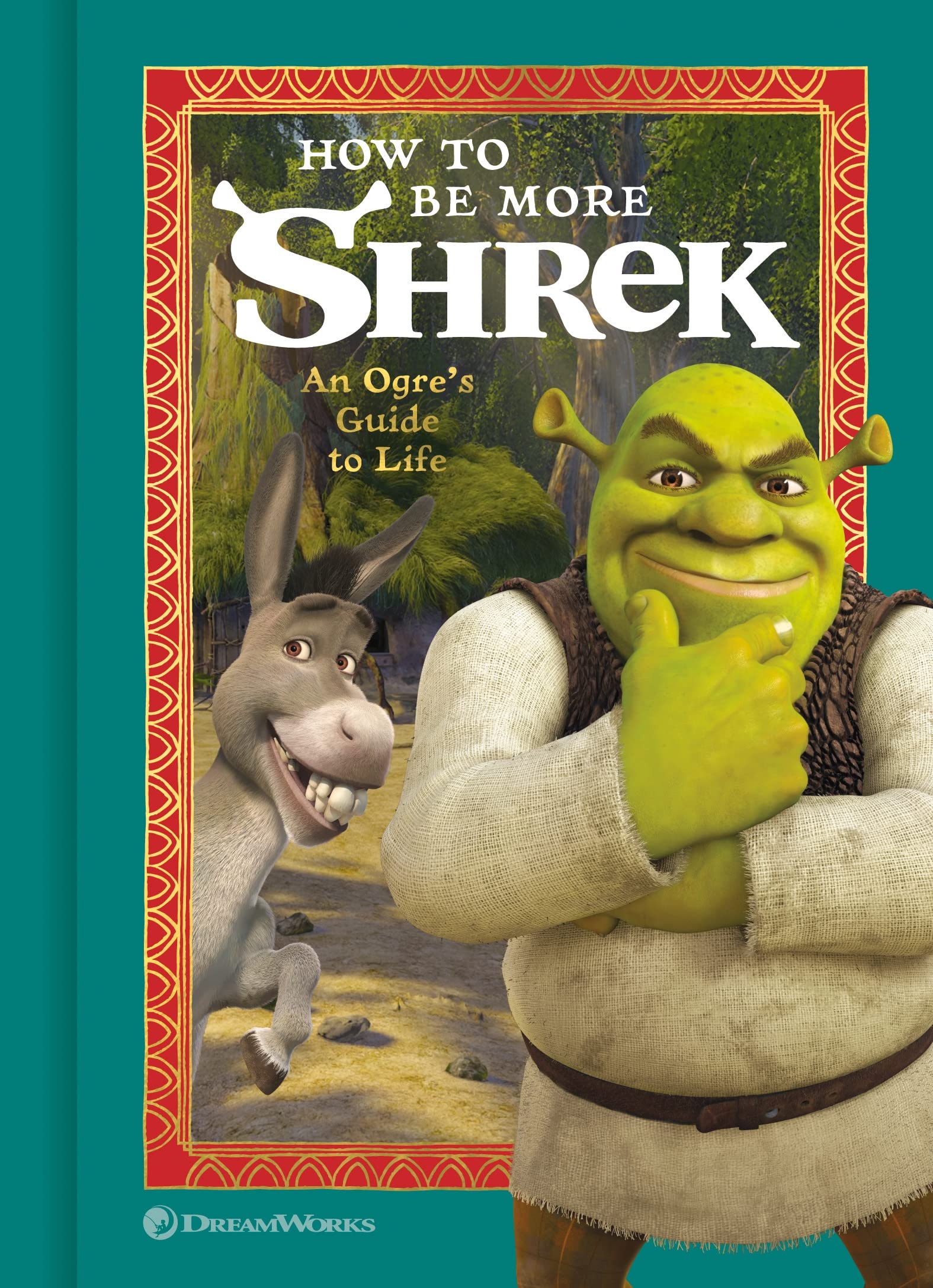 Clarkson Potter How to Be More Shrek: An Ogre's Guide to Life