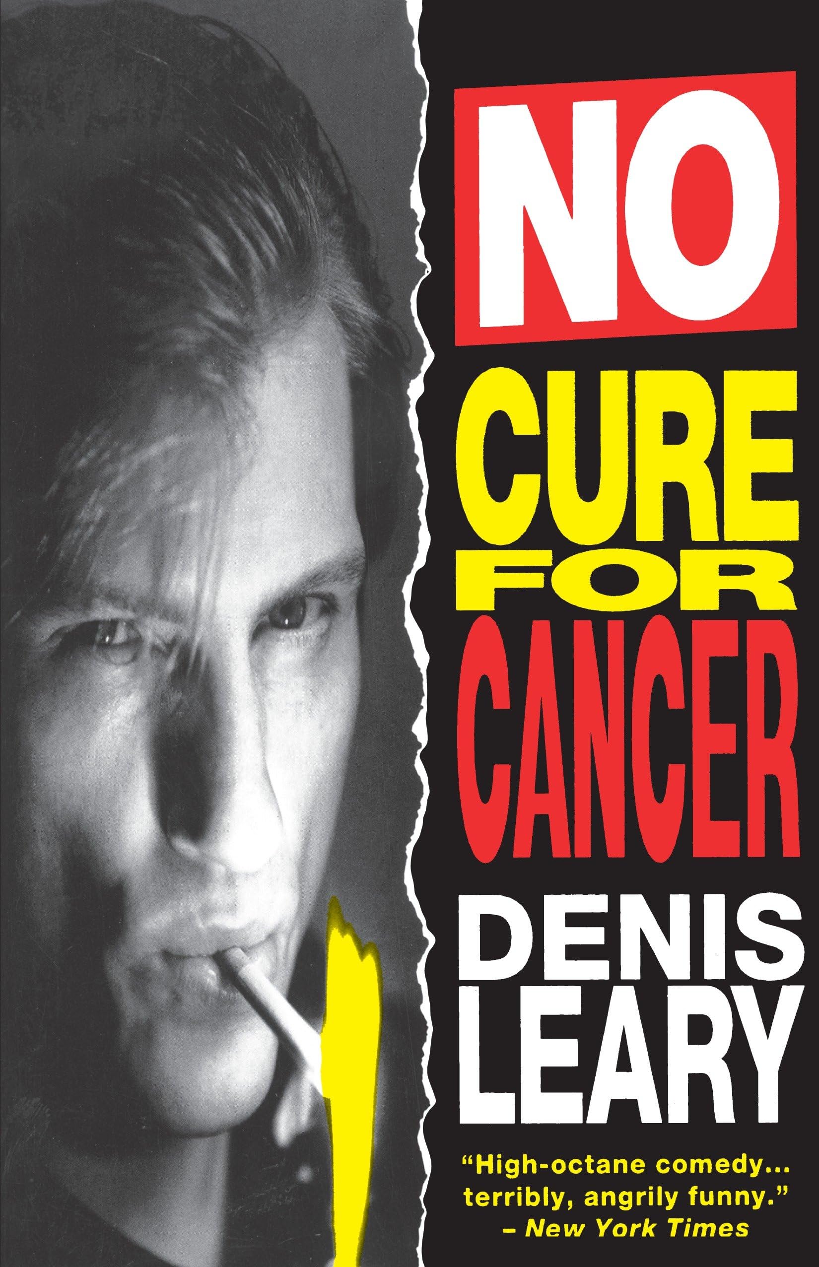 No Cure for Cancer: A Monologue : Leary, Denis: Amazon.com.be: Books