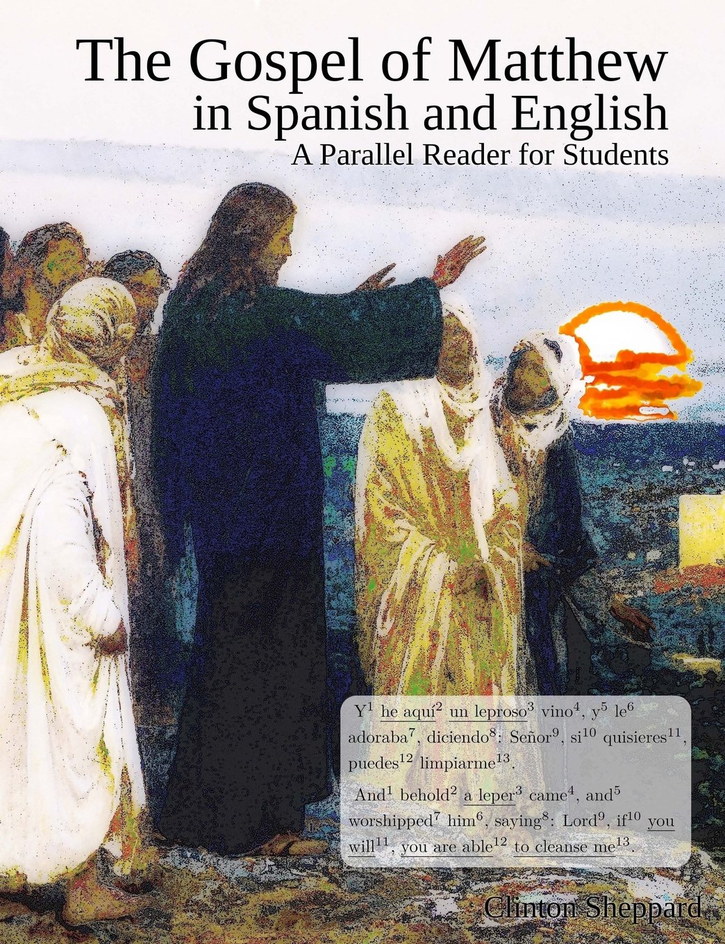 The Gospel of Matthew in Spanish and English: A Parallel Reader for Students