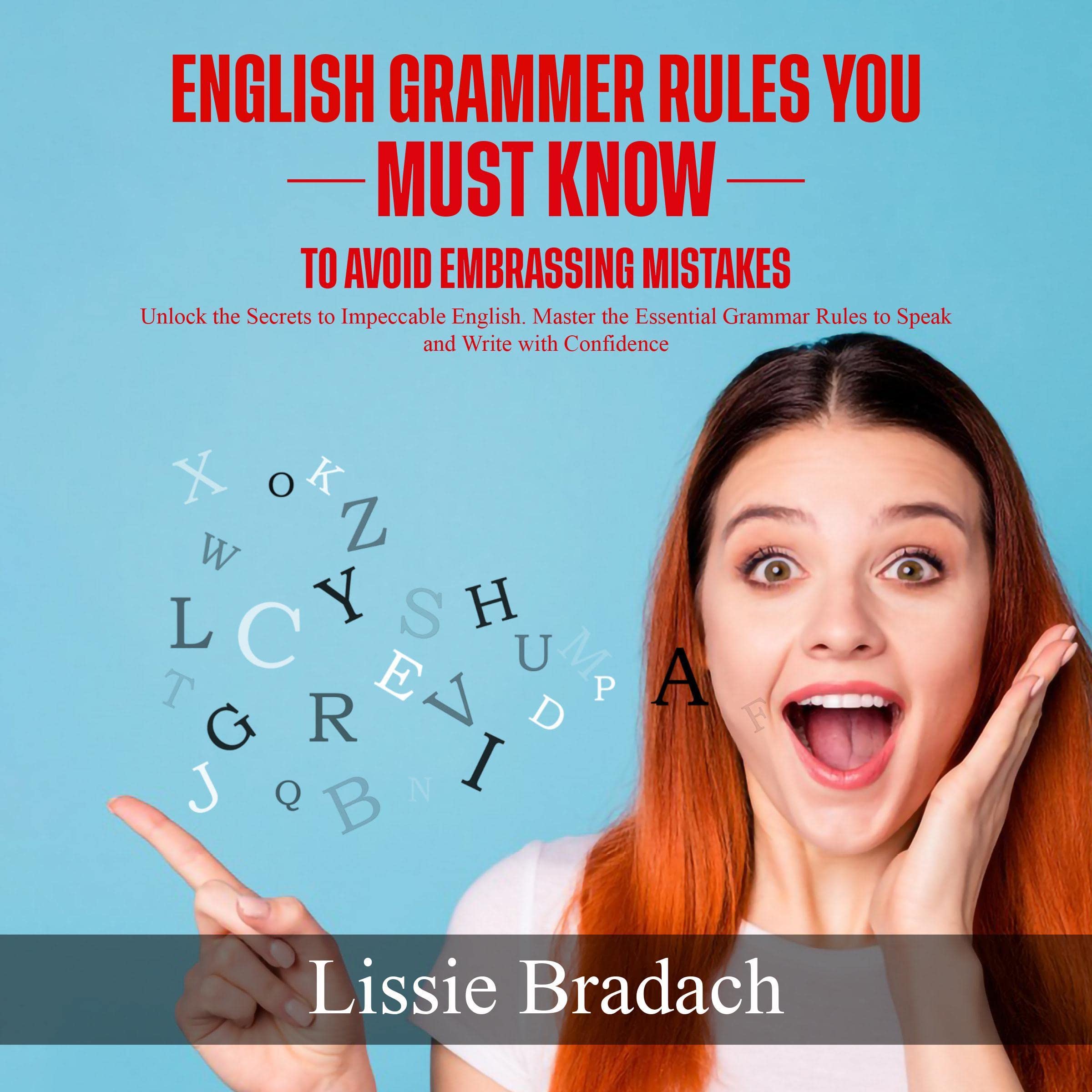 Cover art for English Grammar Rules You Must Know to Avoid Embarrassing Mistakes