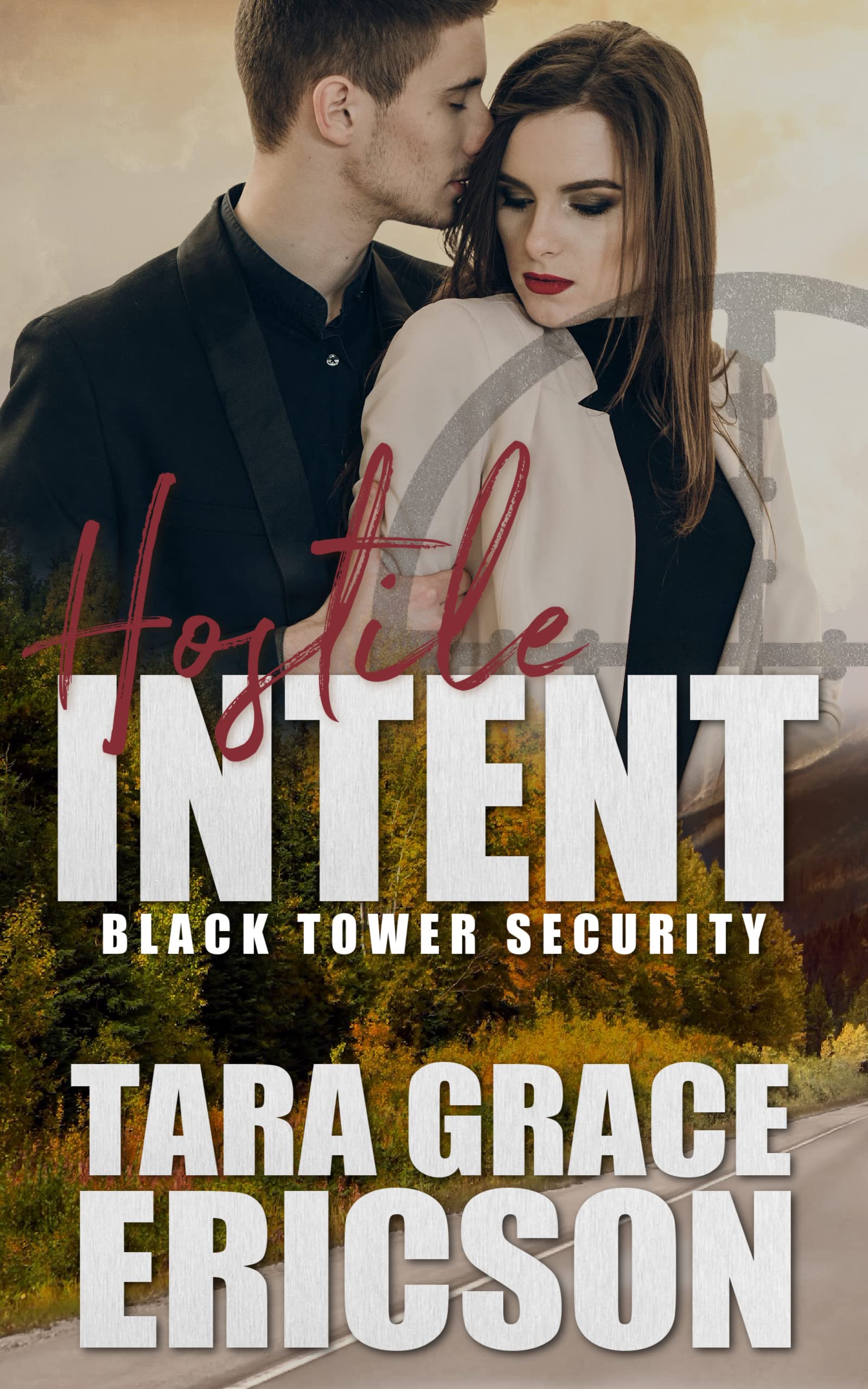 Hostile Intent: A Sweet Romantic Suspense (Black Tower Security Book 2)