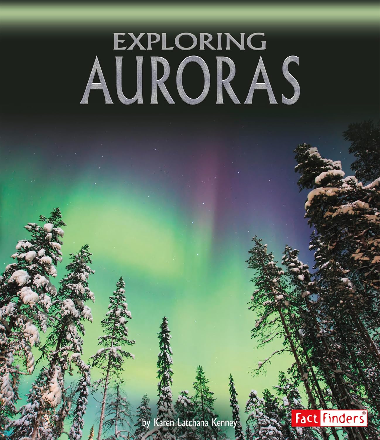 Exploring Auroras (Discover the Night Sky)