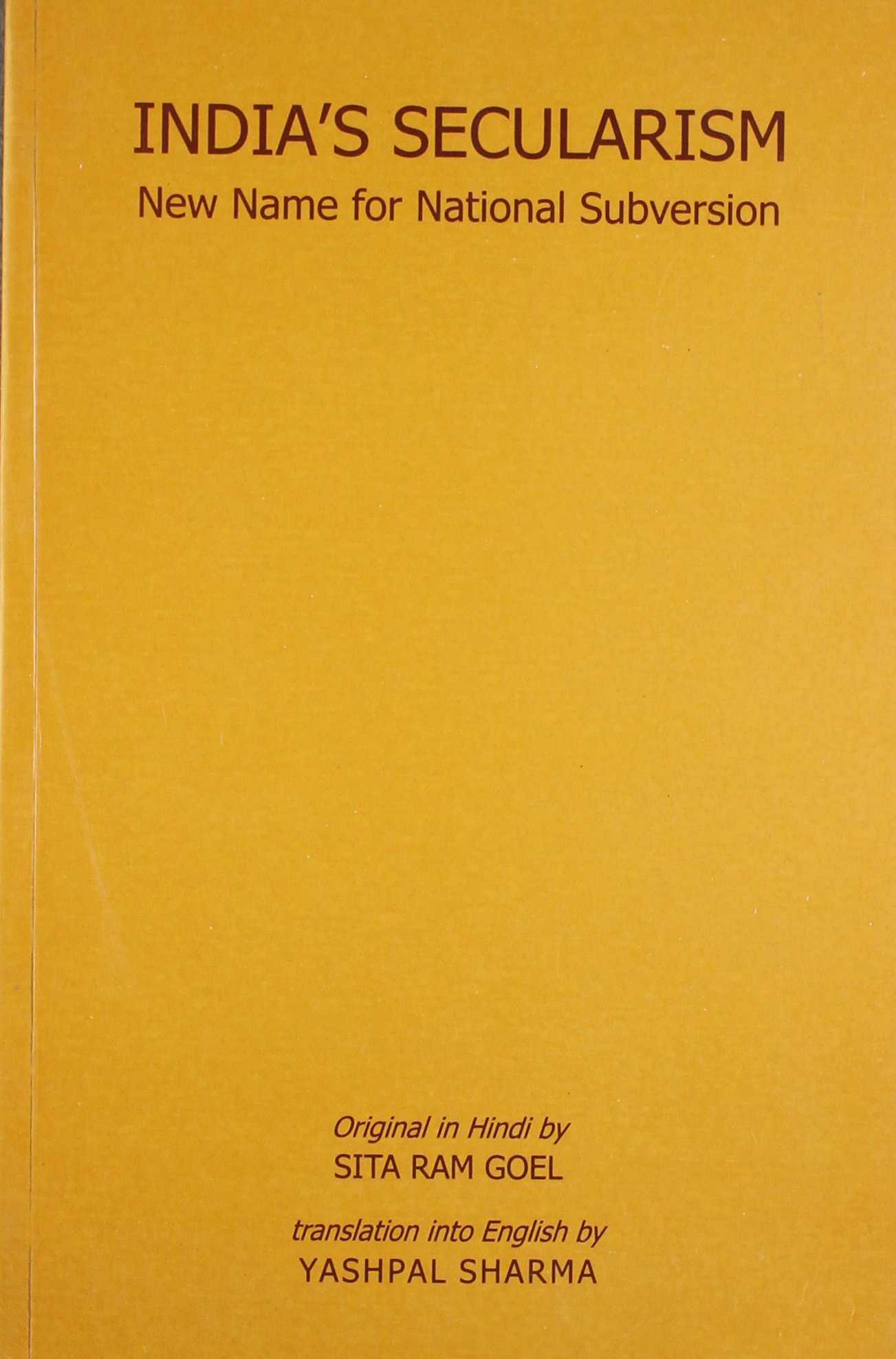 India's Secularism: New Name for National Subversion