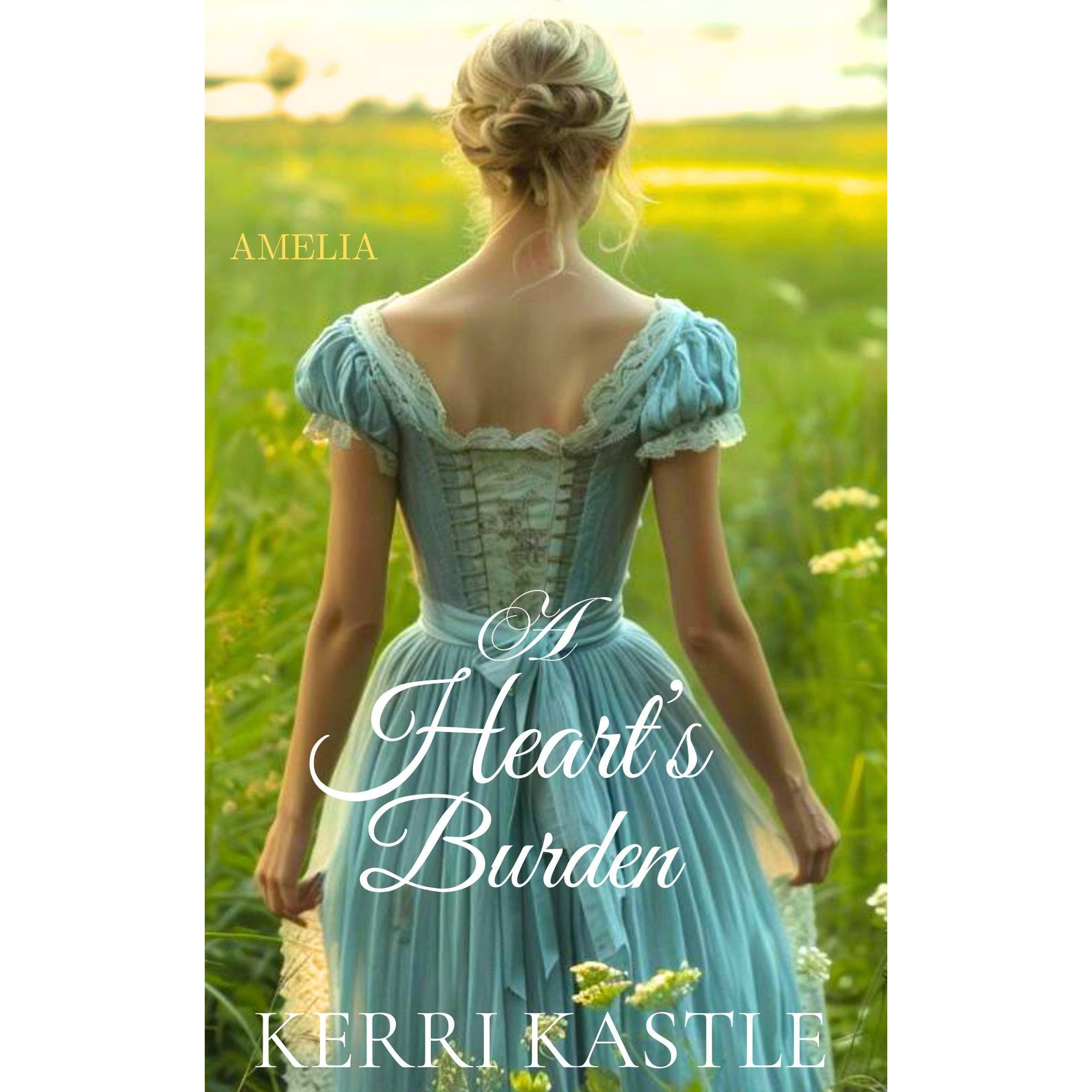 Amelia A Heart's Burden