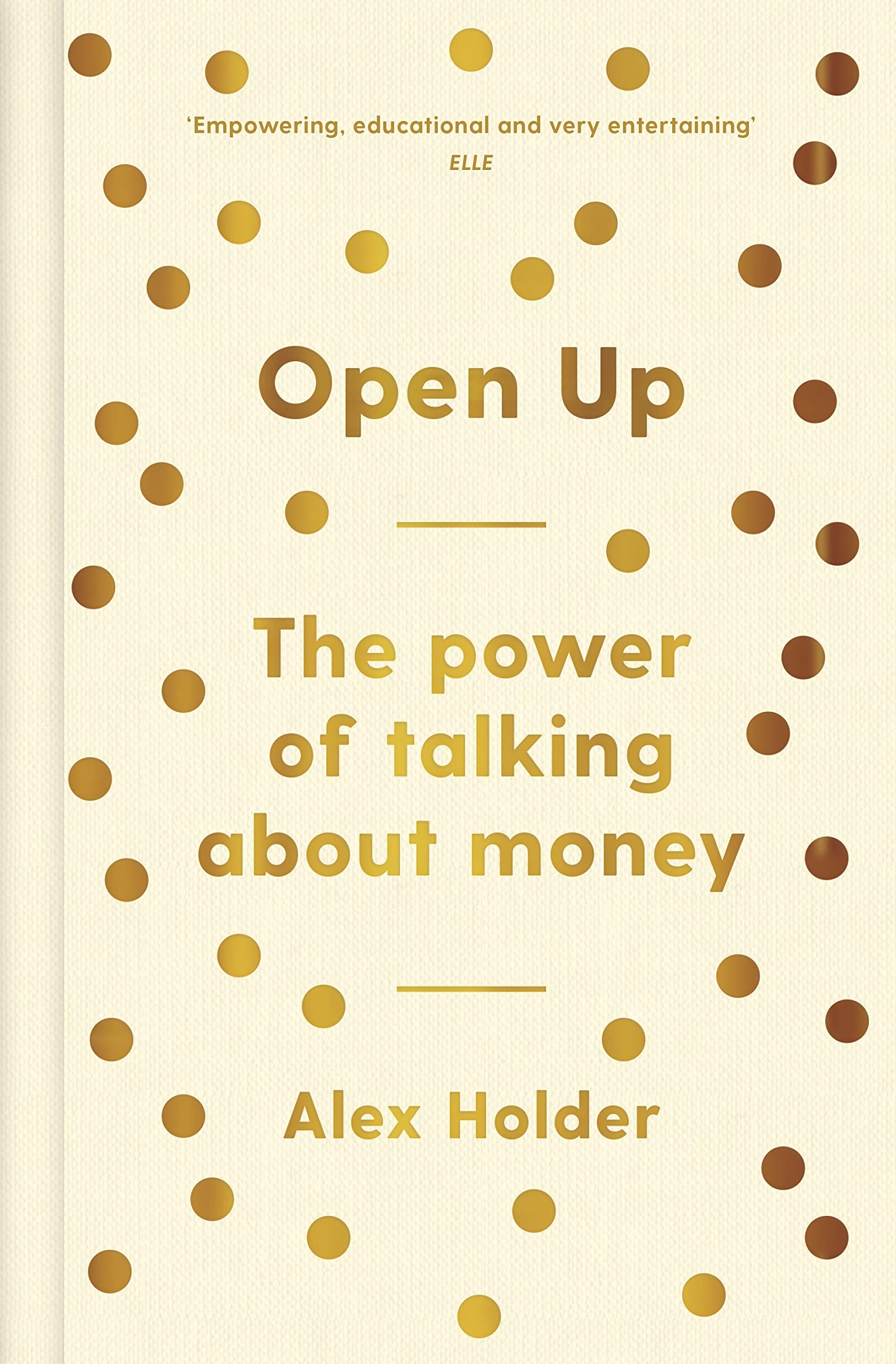 Buy Open Up: Why Talking About Money Will Change Your Life — BookShops.in
