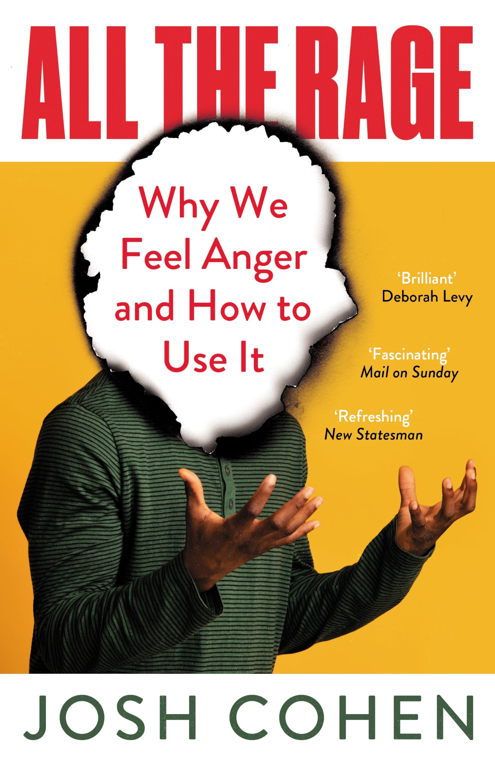 All the Rage: Why We Feel Anger and How to Use It