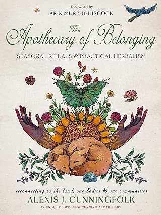 The Apothecary of Belonging: Seasonal Rituals and Practical Herbalism