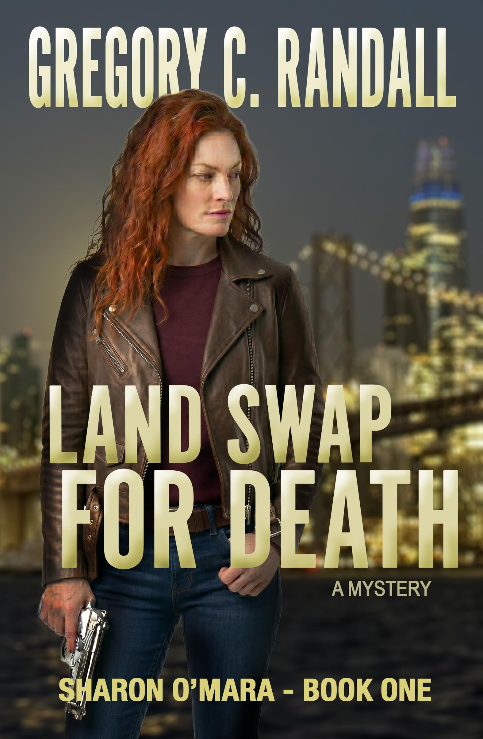 Land Swap For Death (The Chronicles of Sharon O'Mara Book 1)