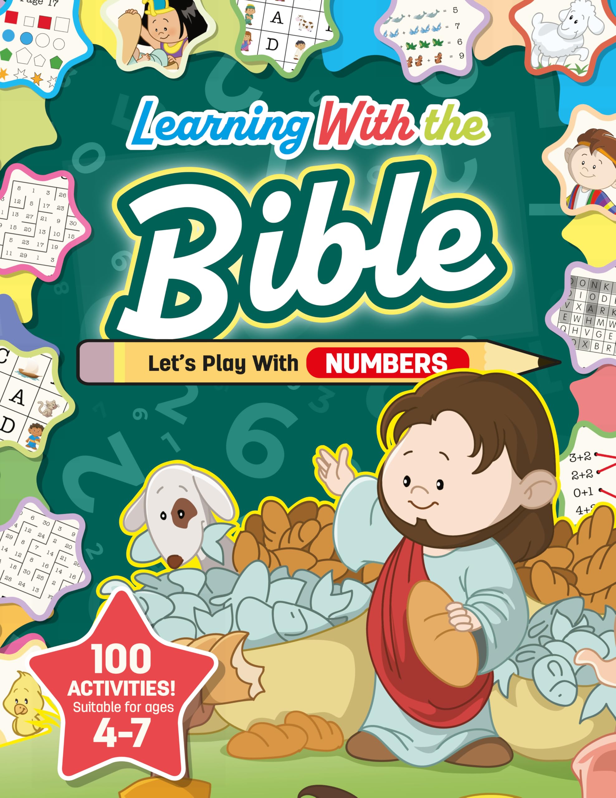 Learning with the Bible: Let's Play with Numbers: Let's Play With Numbers : 100 activities suitable for ages 4-7