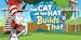 The Cat in the Hat Builds That