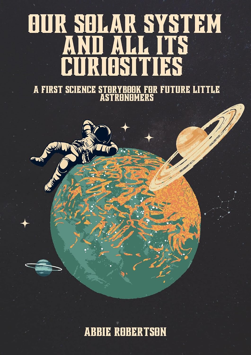 Our solar system and all its curiosities: A first science storybook for ...