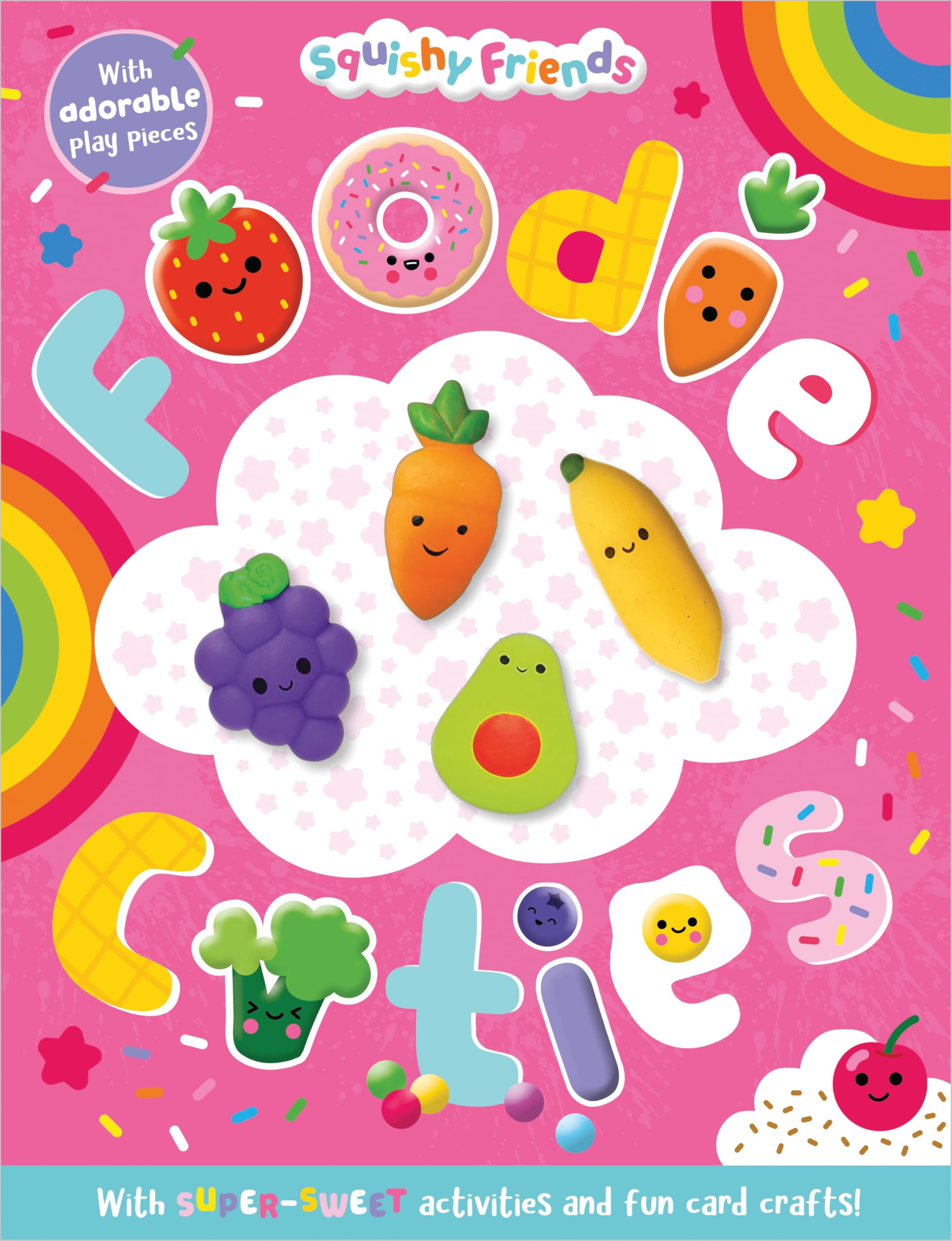 Squishy Friends: Foodie Cuties Activity Book
