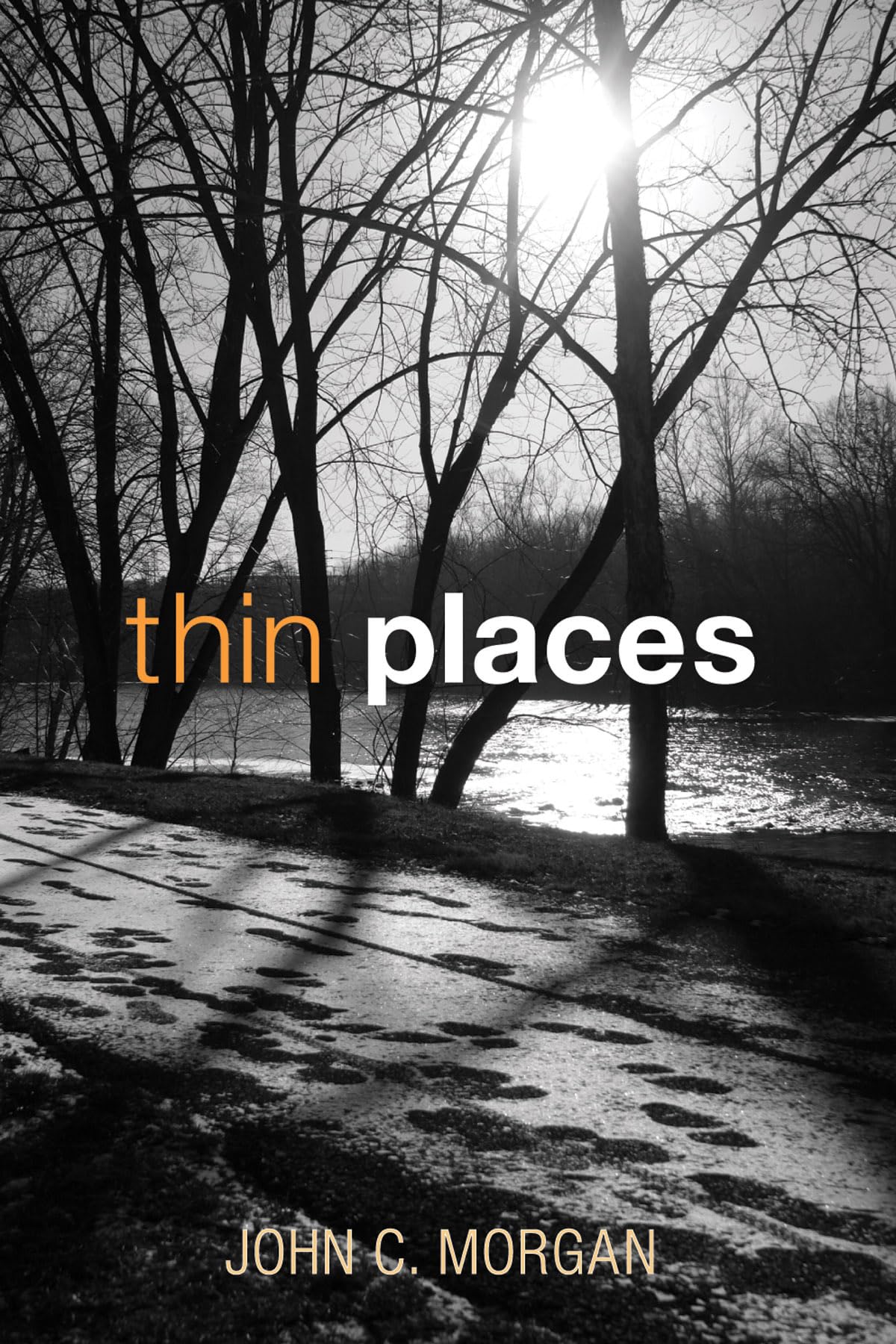 Thin Places By John Crossley Morgan