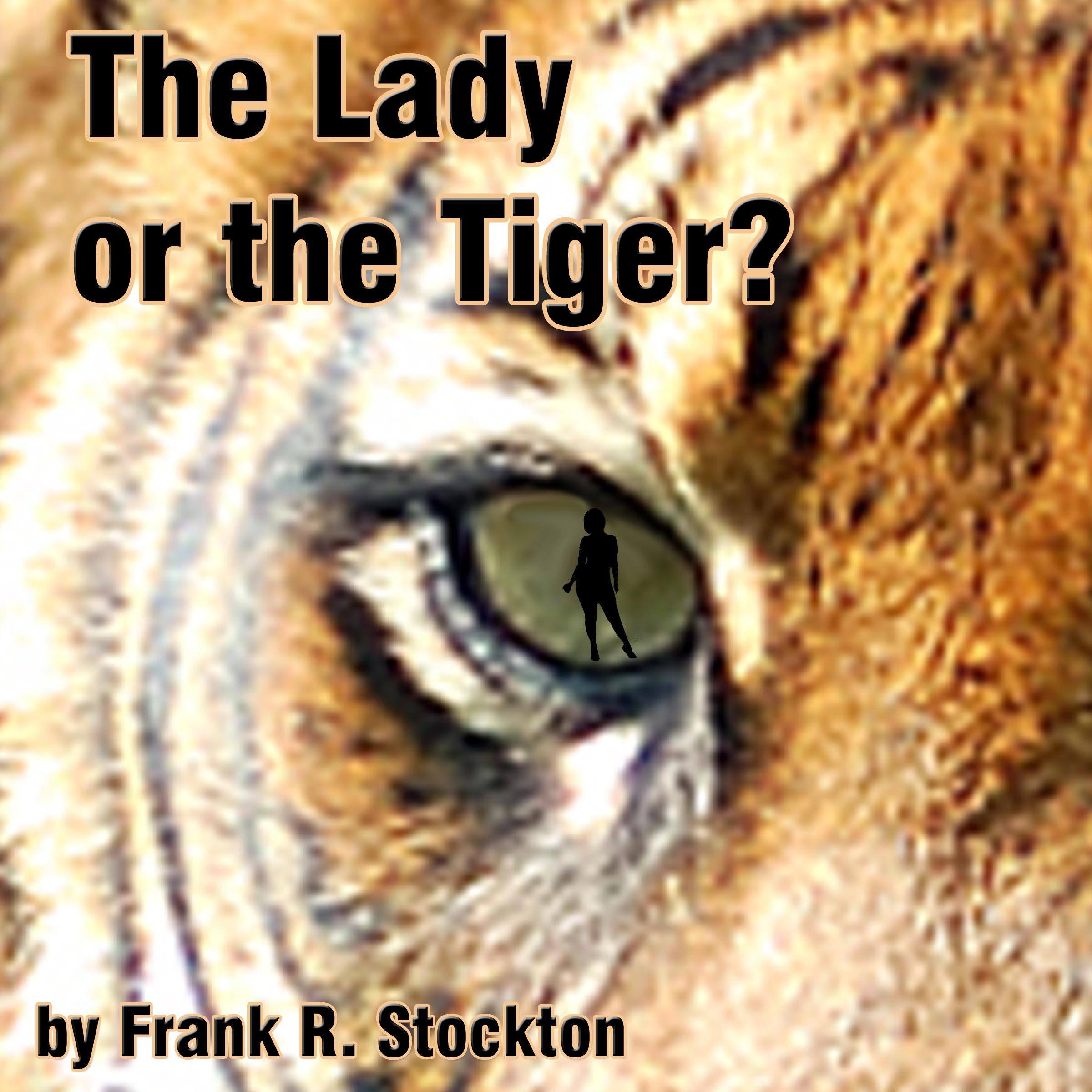 The Lady or the Tiger?