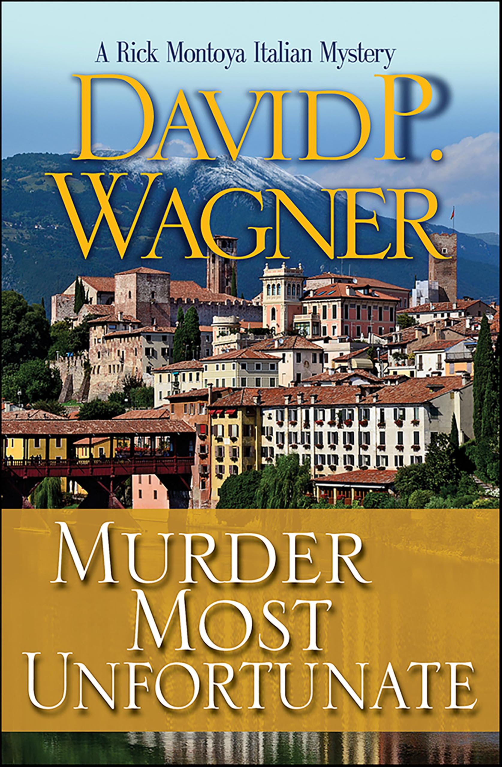 Murder Most Unfortunate (Rick Montoya Italian Mysteries Book 3)
