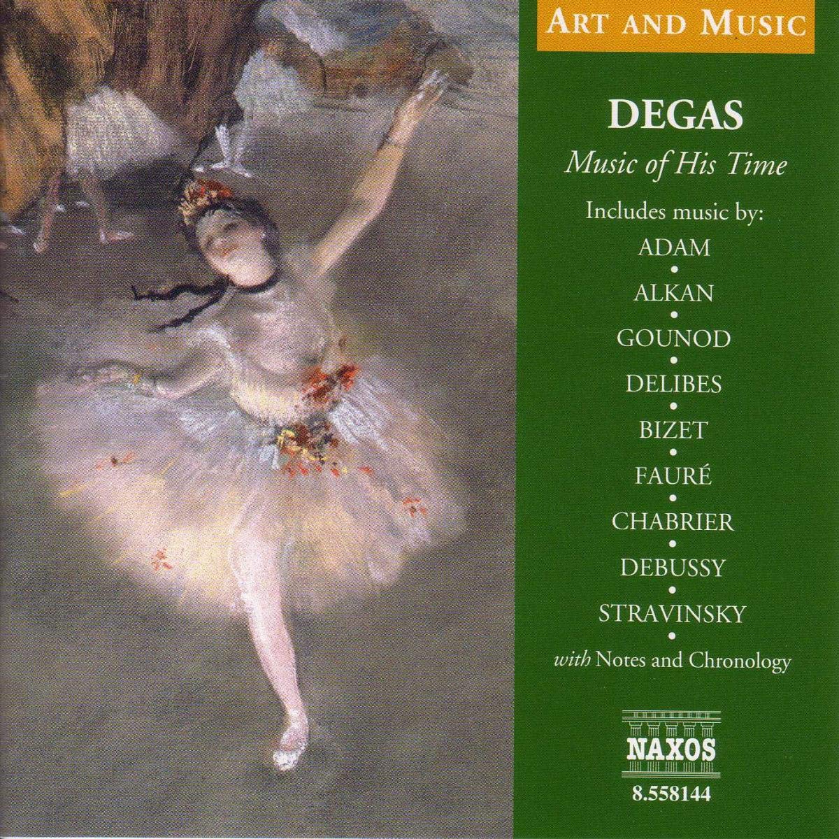 Art Music: Degas - Music of His Time