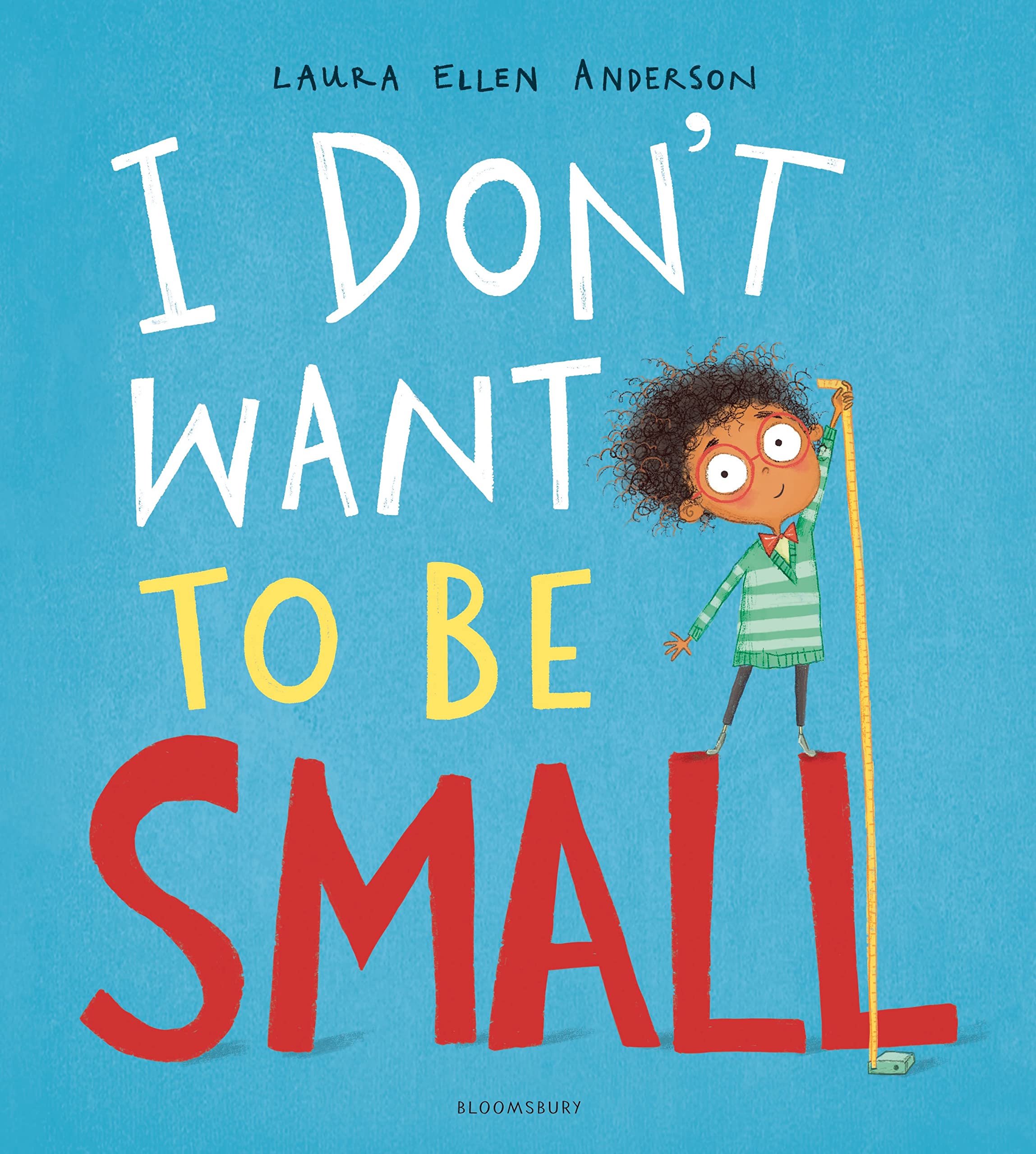 Laura Ellen Anderson I Don't Want to be Small Book - Children's Fiction Book - Multicolor