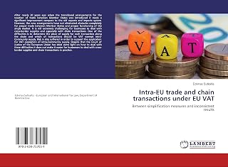 Intra-EU trade and chain transactions under EU VAT: Between simplification measures and inconsistent results