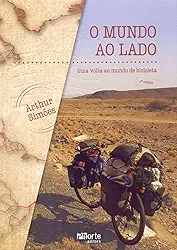 O Mundo ao Lado. Uma Volta ao Mundo de Bicicleta