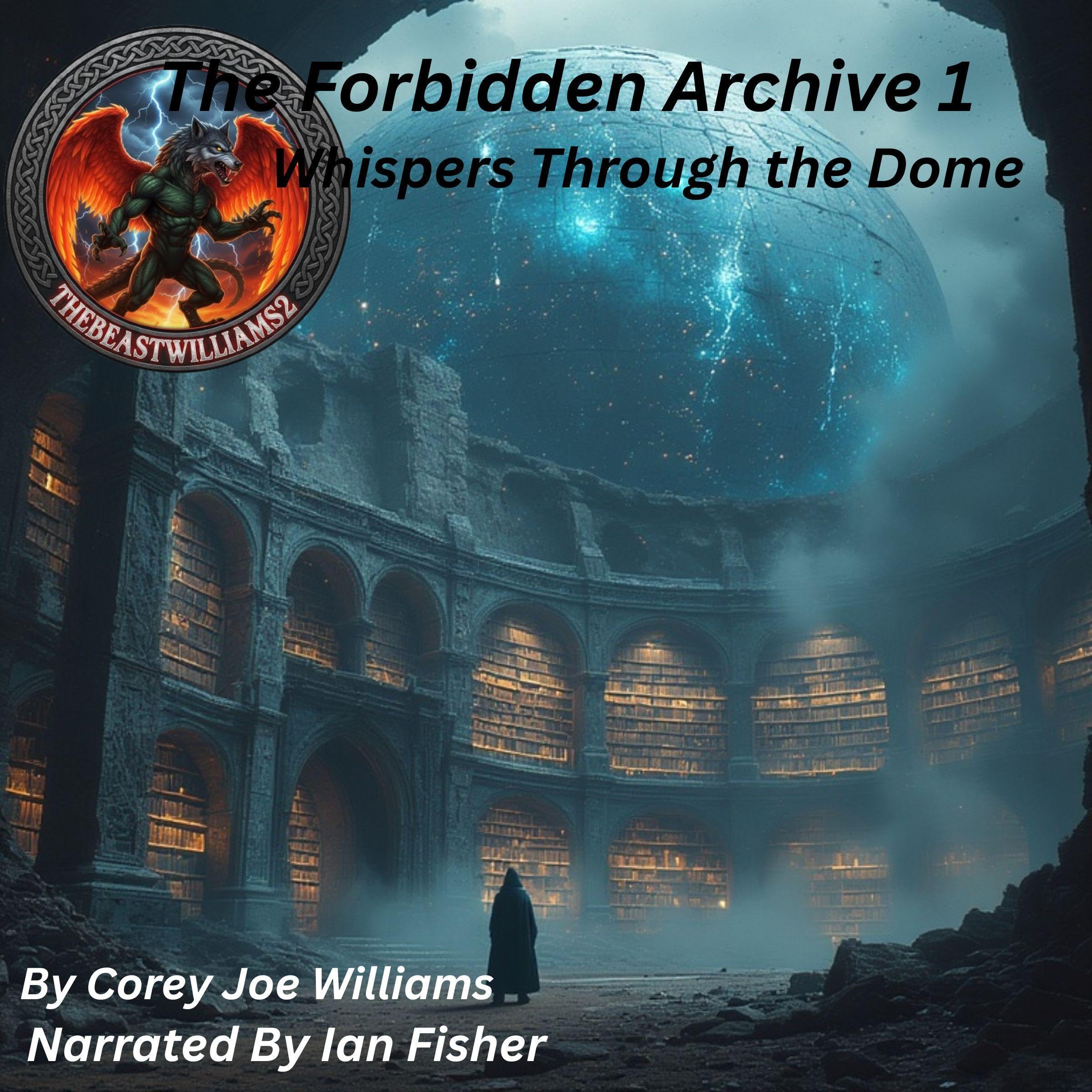 Cover art for The Forbidden Archive Whispers Through the Dome