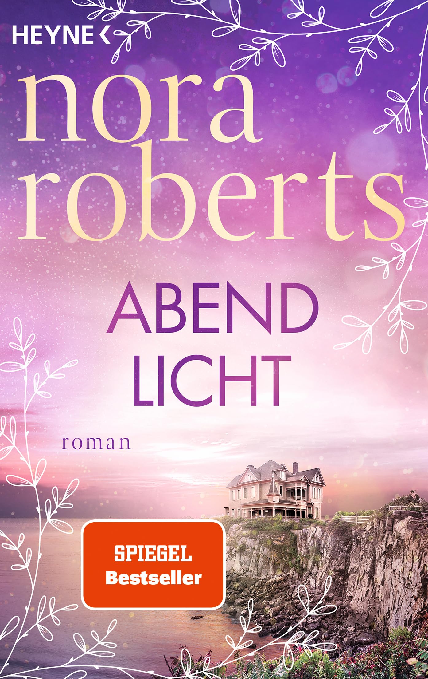 Abendlicht: Roman - Der zweite Band der großen »Die Frauen von Maine«-Trilogie der Weltbestsellerautorin!
