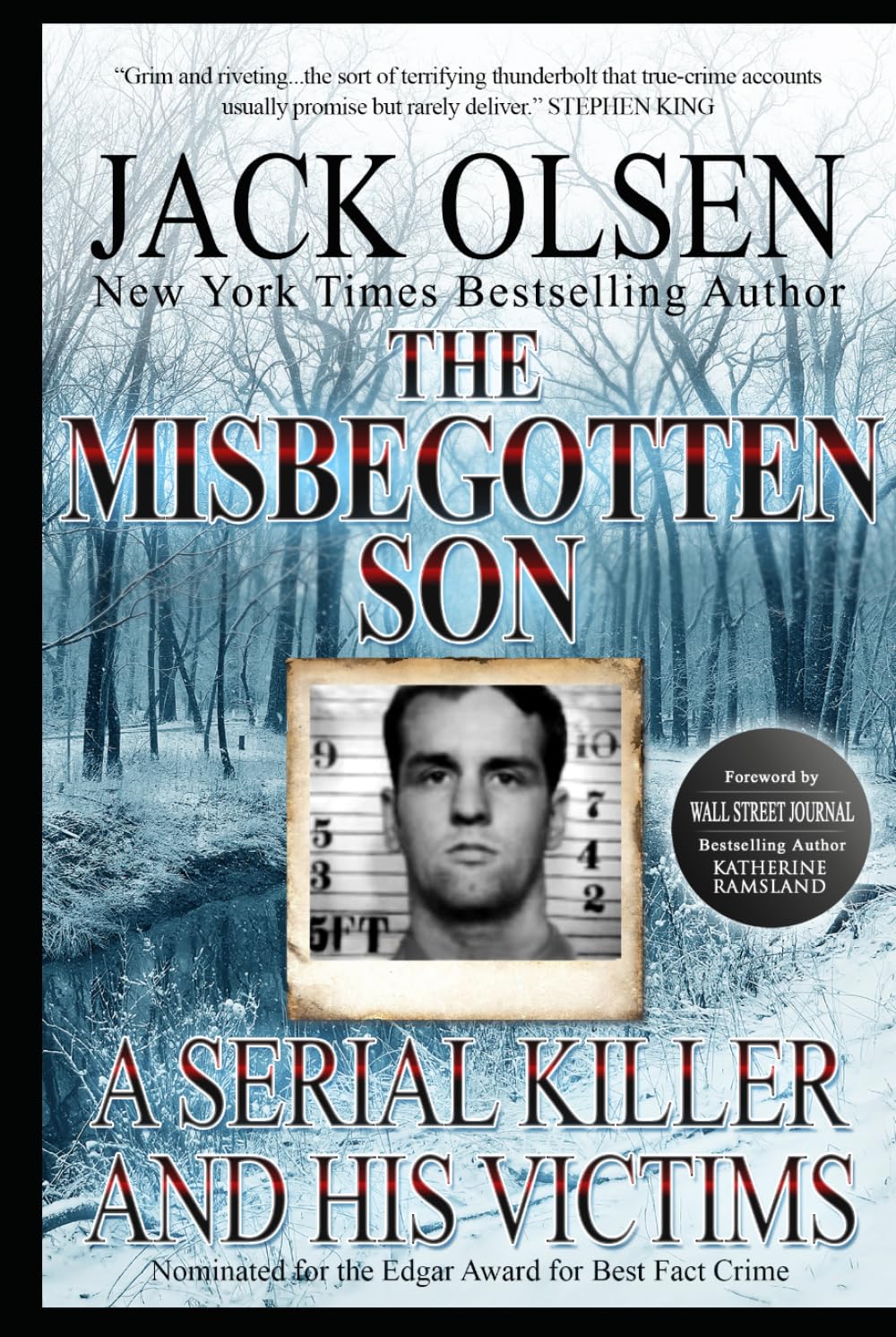 The Misbegotten Son: A Serial Killer and His Victims - The True Story of Arthur J. Shawcross