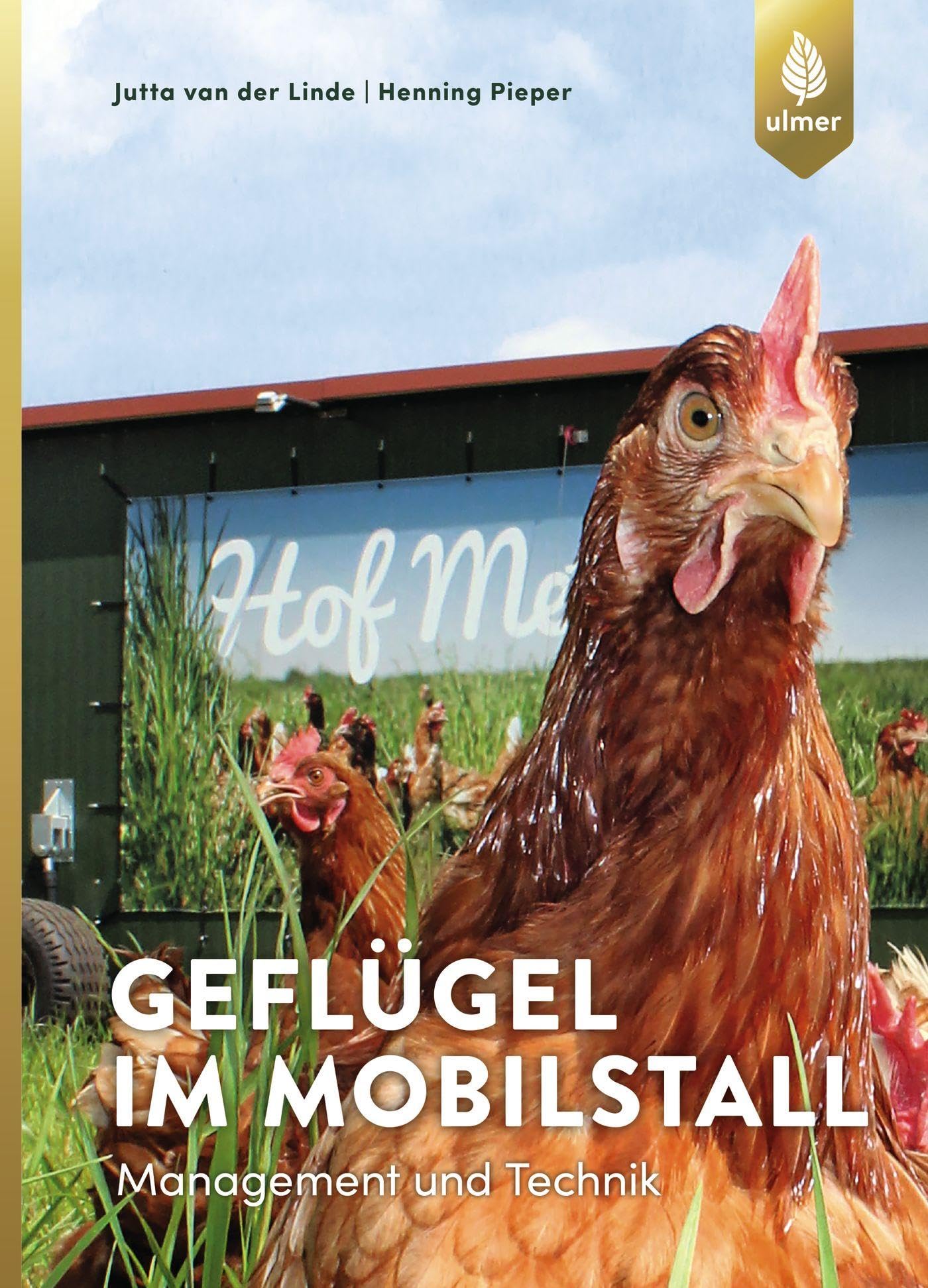 Geflügel im Mobilstall: Management und Technik