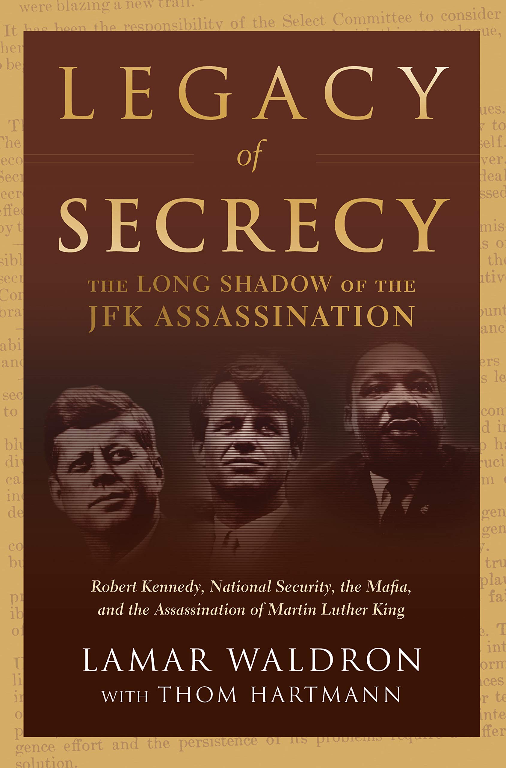 Legacy of Secrecy: The Long Shadow of the JFK Assassination